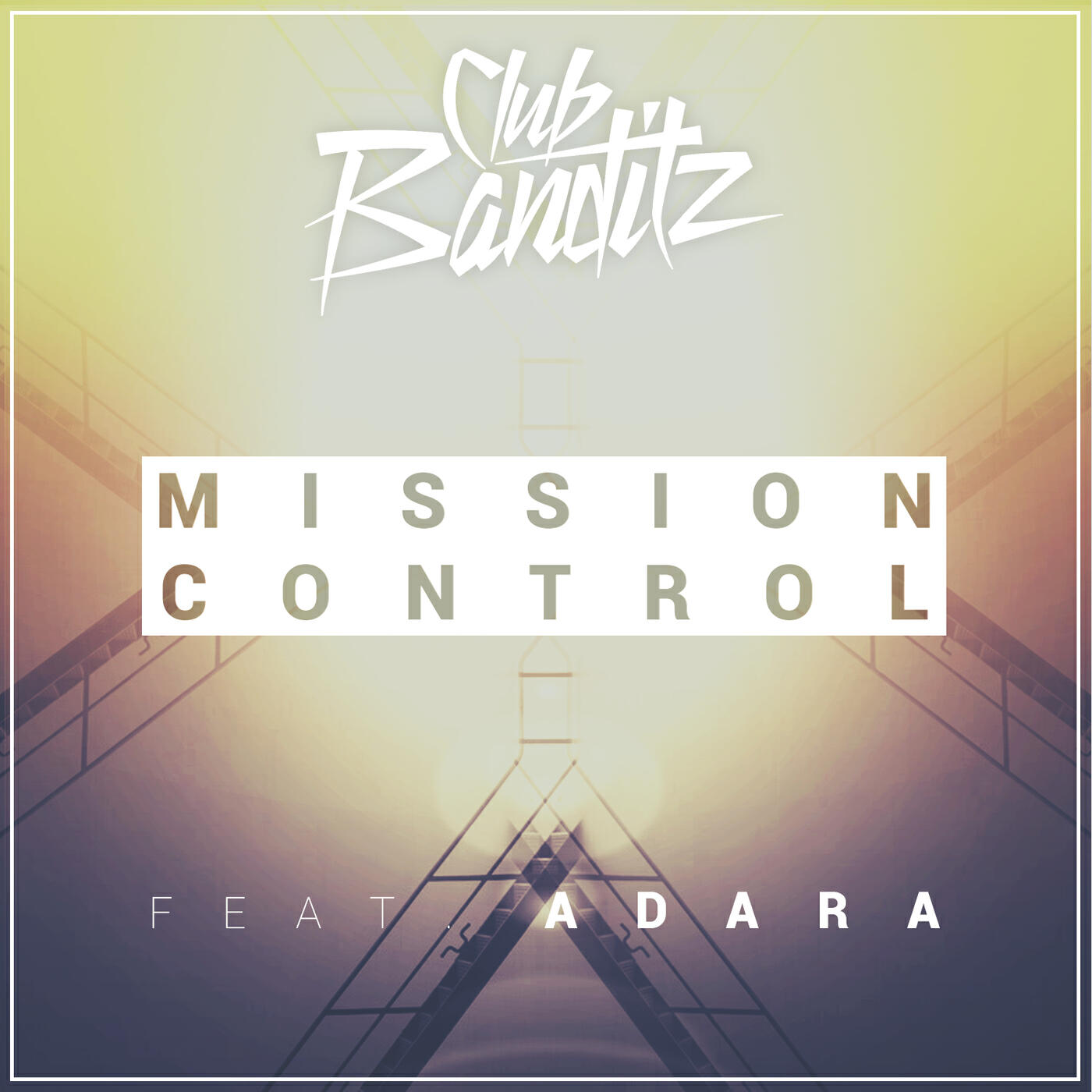 Club Banditz - Mission Control (Radio Edit)
