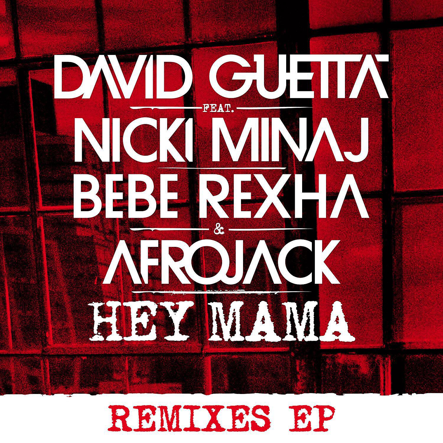 David Guetta - Hey Mama (feat. Nicki Minaj, Bebe Rexha & Afrojack) [Club Killers Remix]