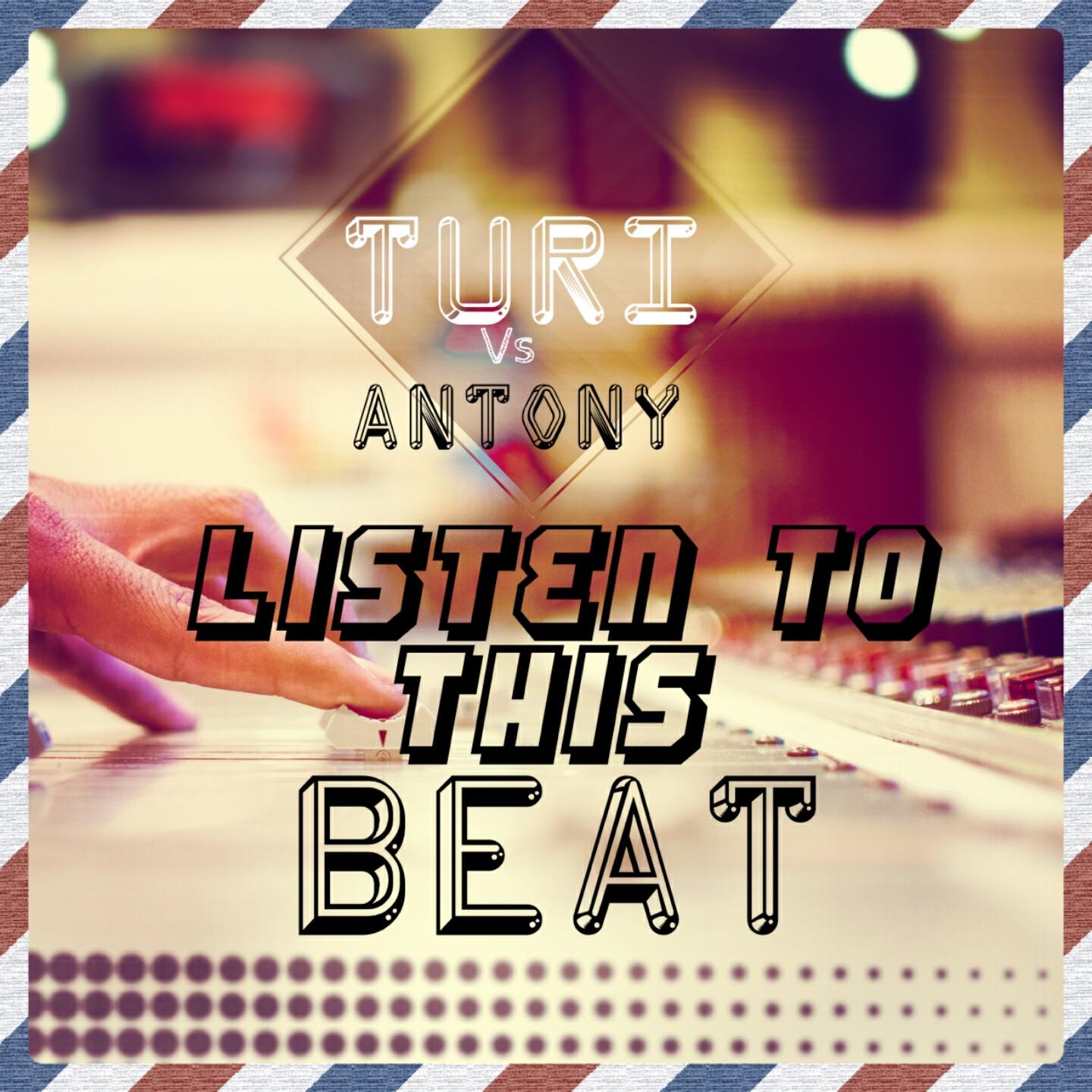 Turi - Listen to This Beat