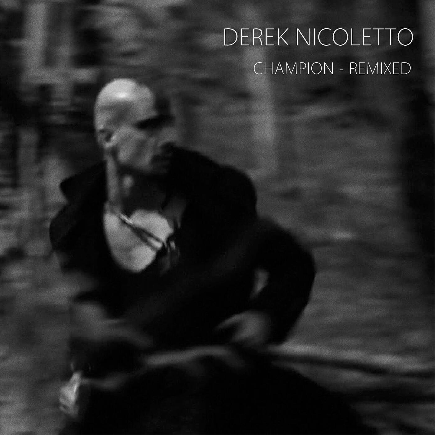 Derek Nicoletto - Champion (DJ Gomi Vocal Mixshow)