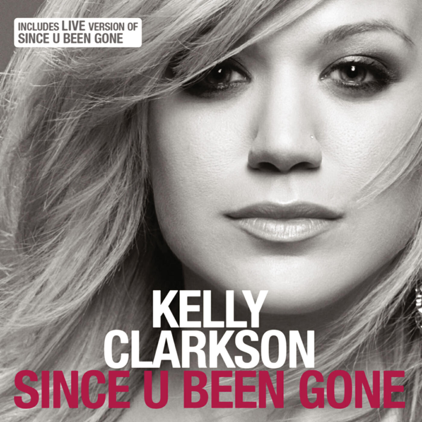 Kelly Clarkson - Since U Been Gone