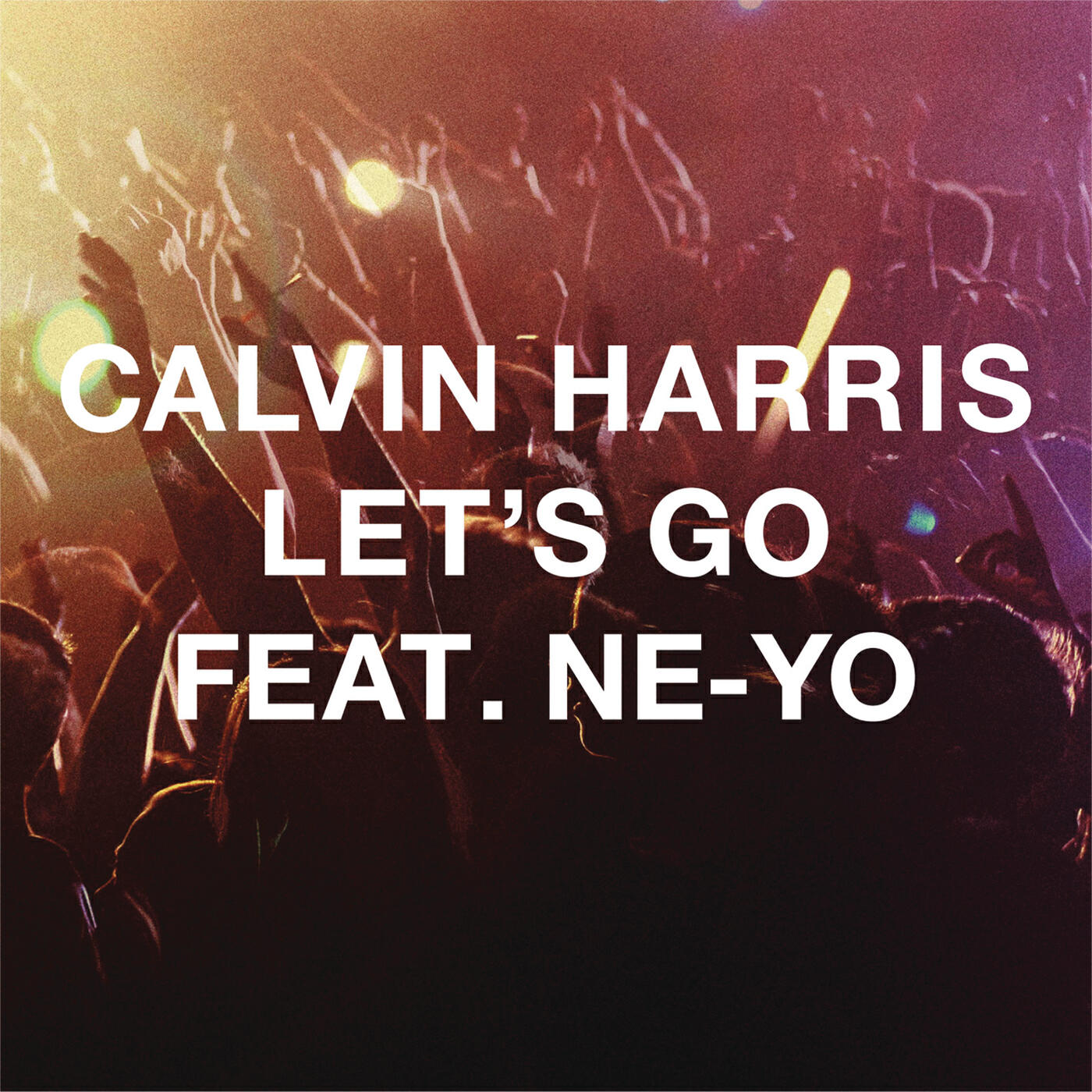 Calvin Harris - Let's Go (Radio Edit)