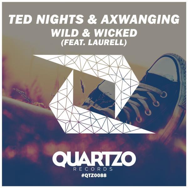 Ted Nights - Wild & Wicked (feat. laurell) (Original Mix)