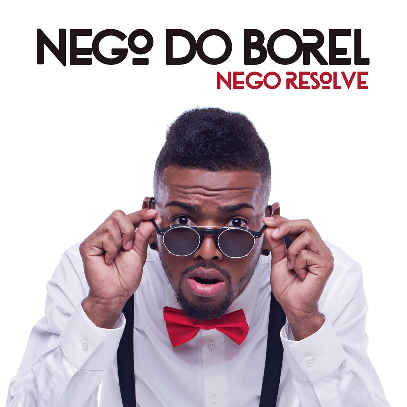 Nego do Borel - Nego Resolve