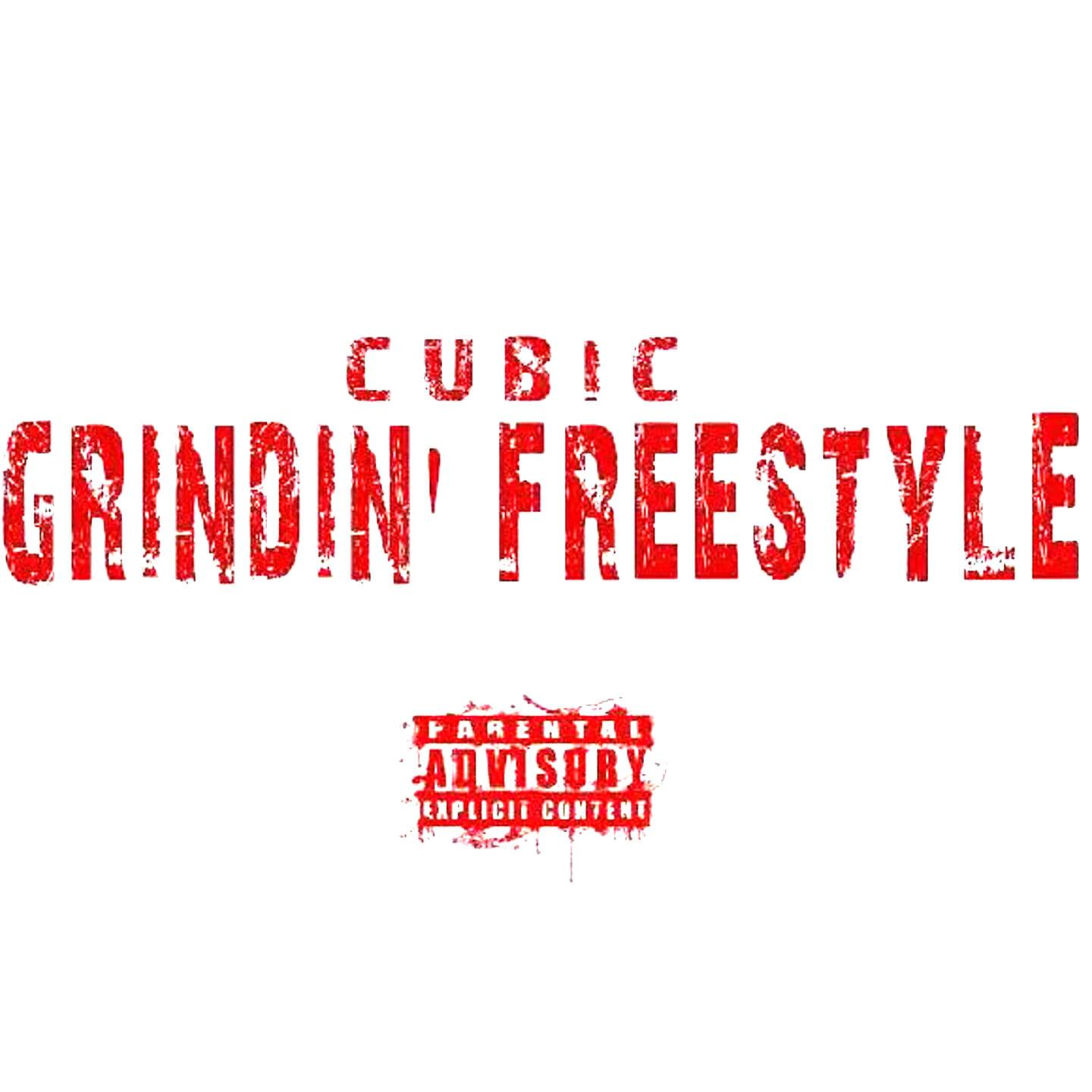 CUBIC - Grindin' Freestyle