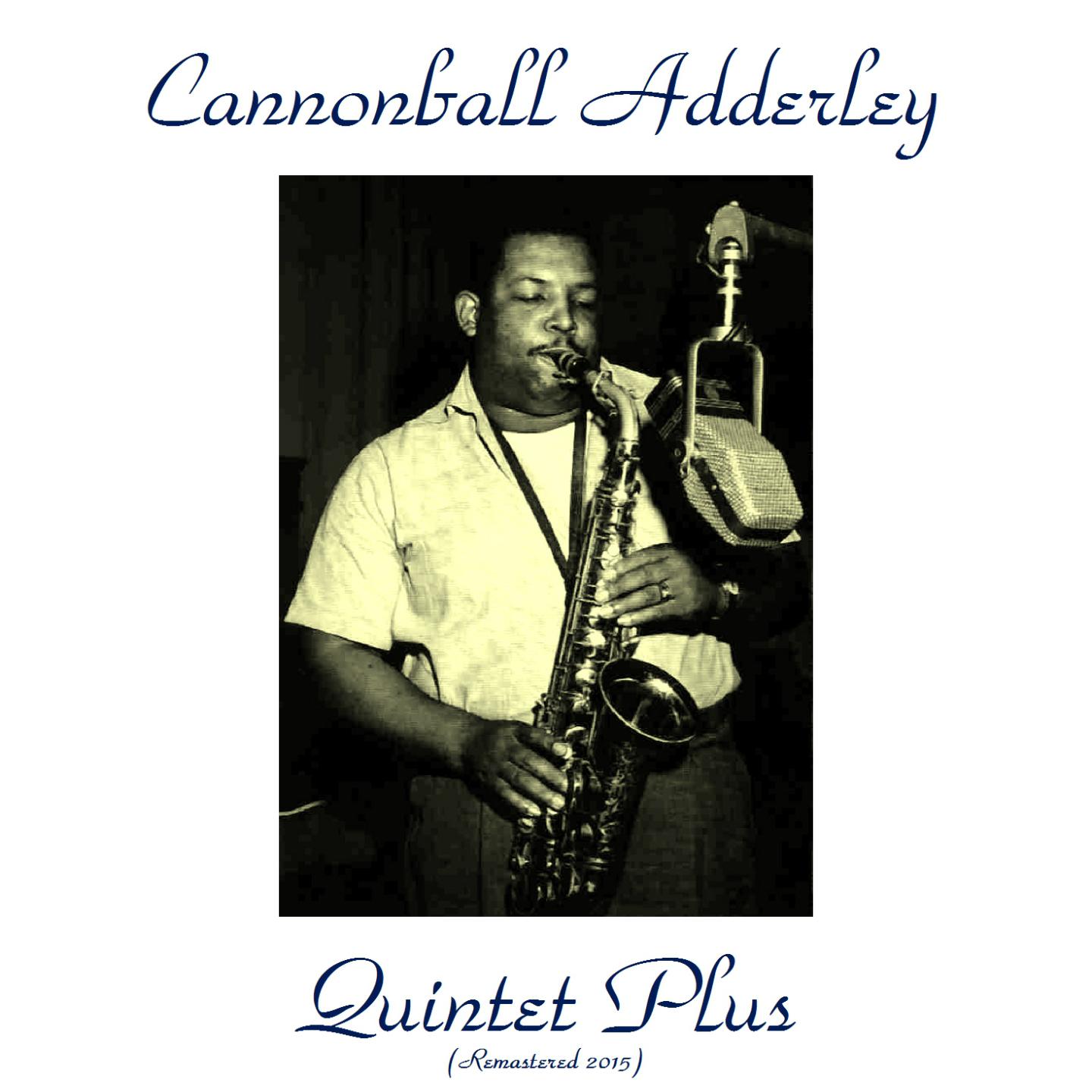 Cannonball Adderley - New Delhi (Remastered 2015)