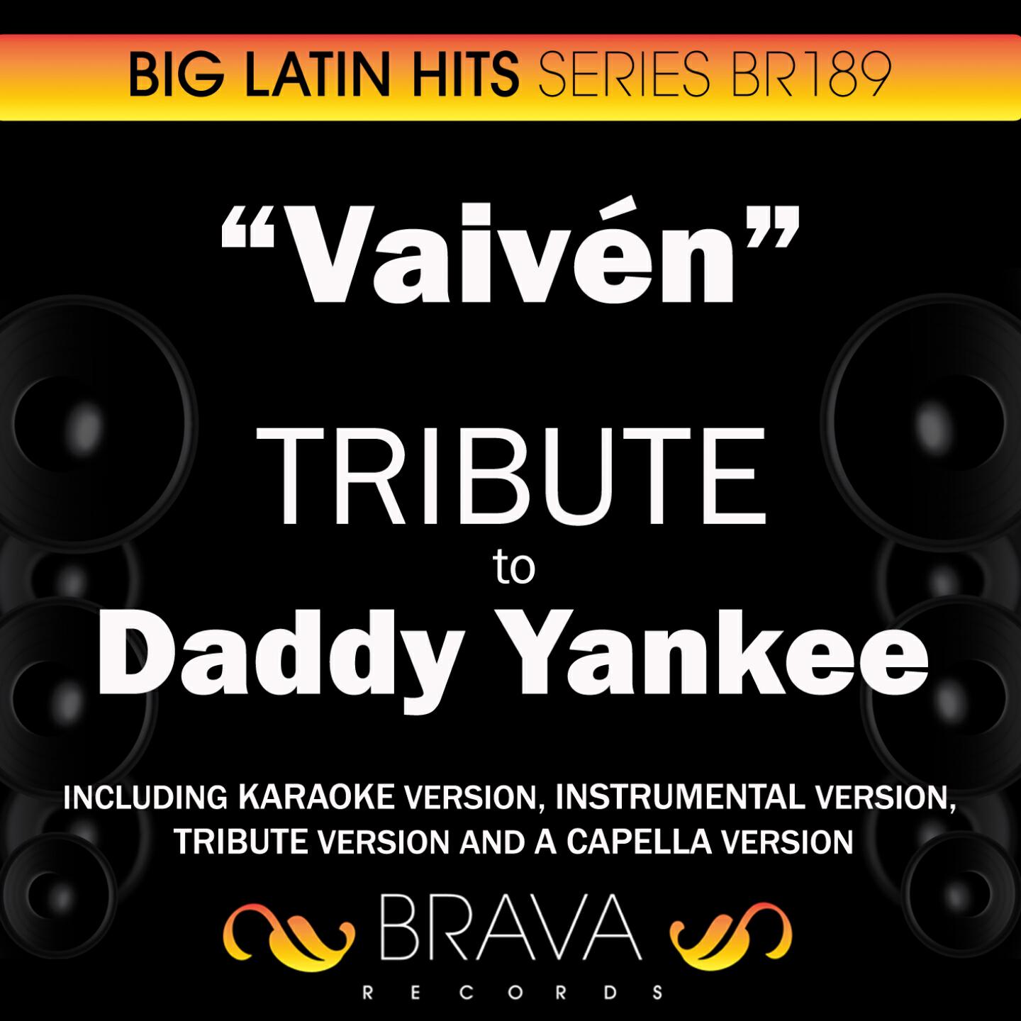 Brava HitMakers - Vaiven (In the Style of Daddy Yankee) [Karaoke Version]