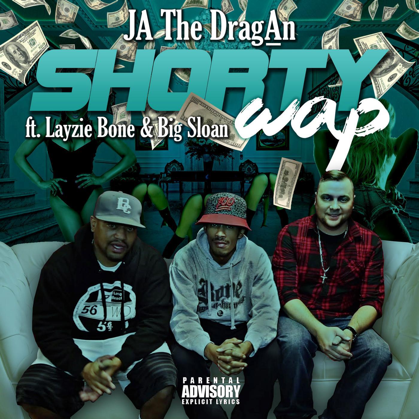JA The DragAn - Shorty Wap (feat. Layzie Bone & Big Sloan)