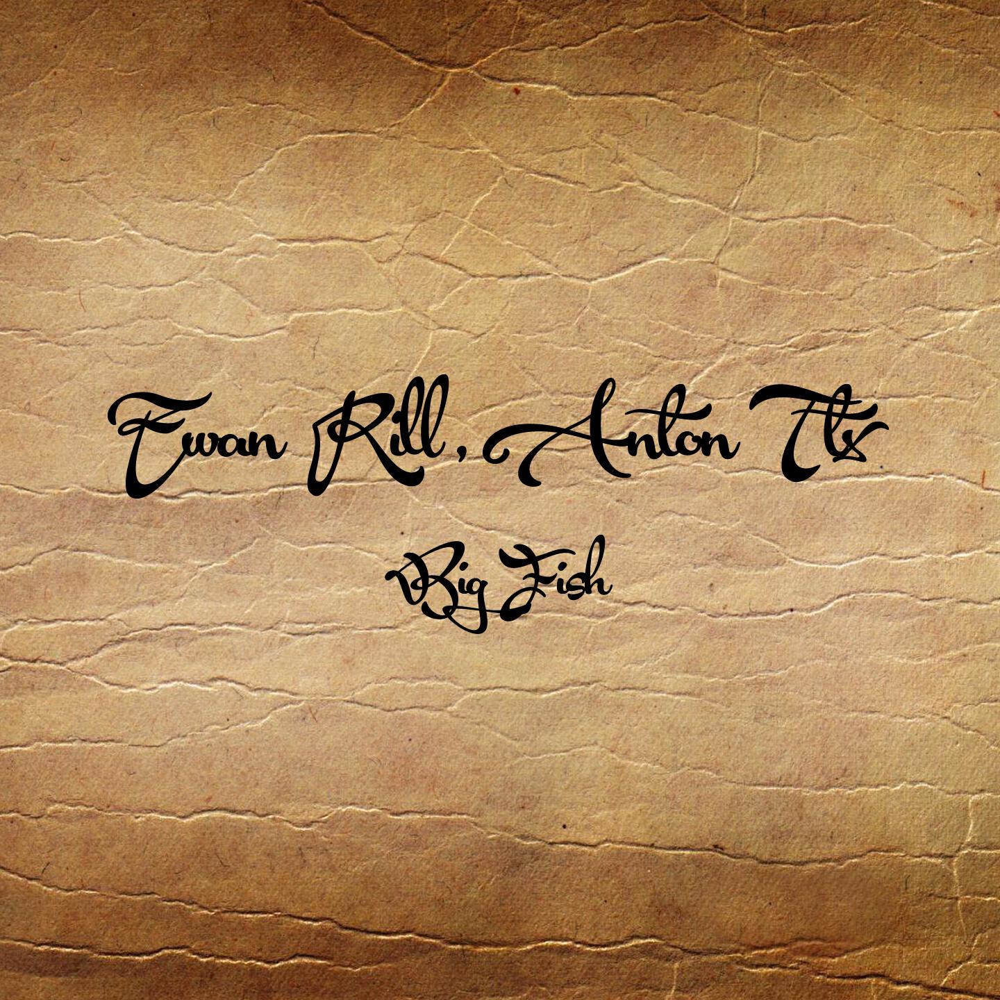 EWAN RILL - Big Fish