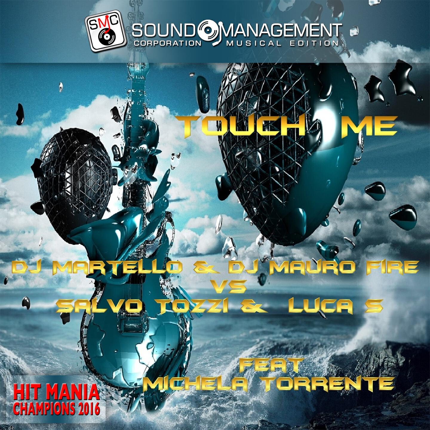 DJ Martello - Touch Me (Radio Edit)