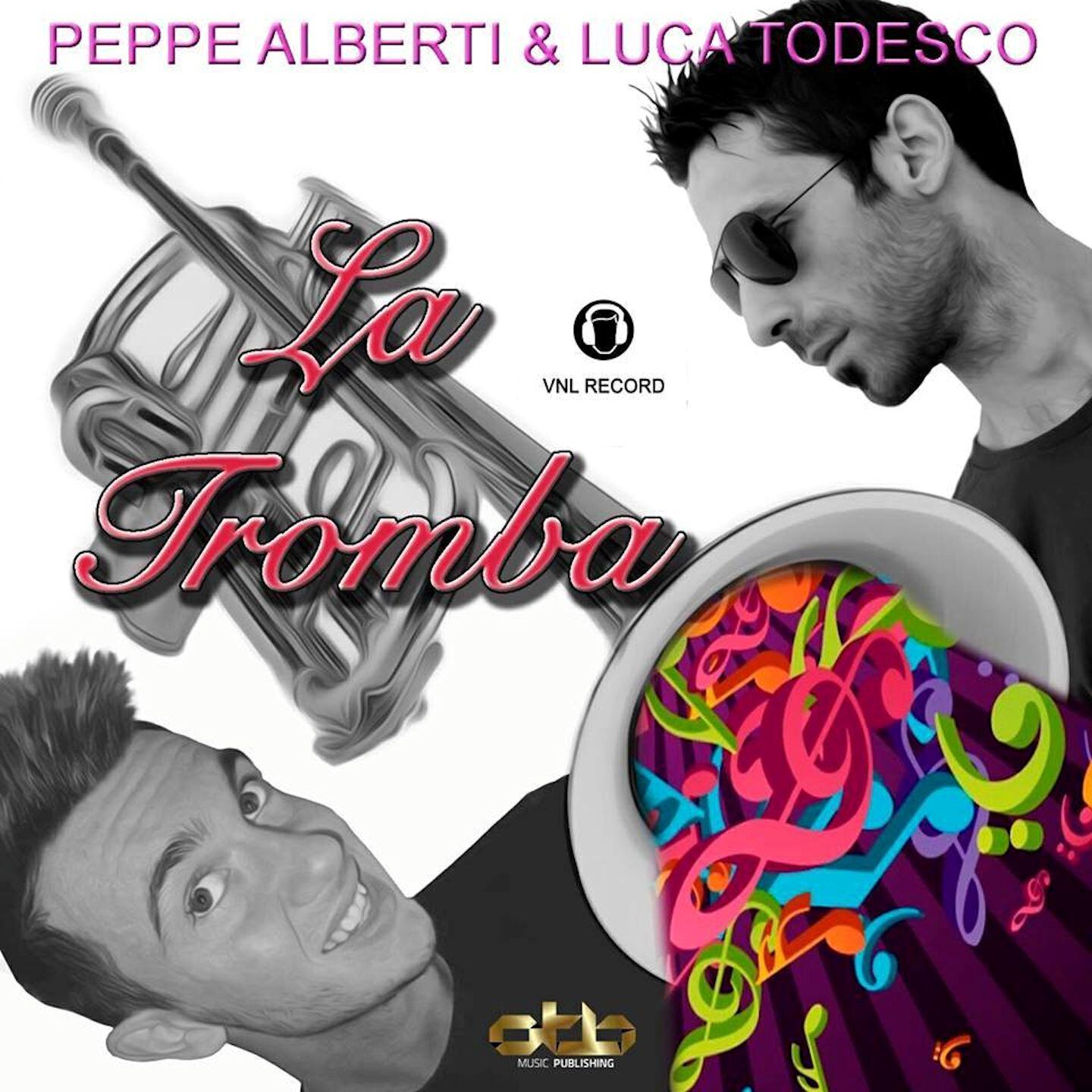 Peppe Alberti - La tromba (Radio Edit)