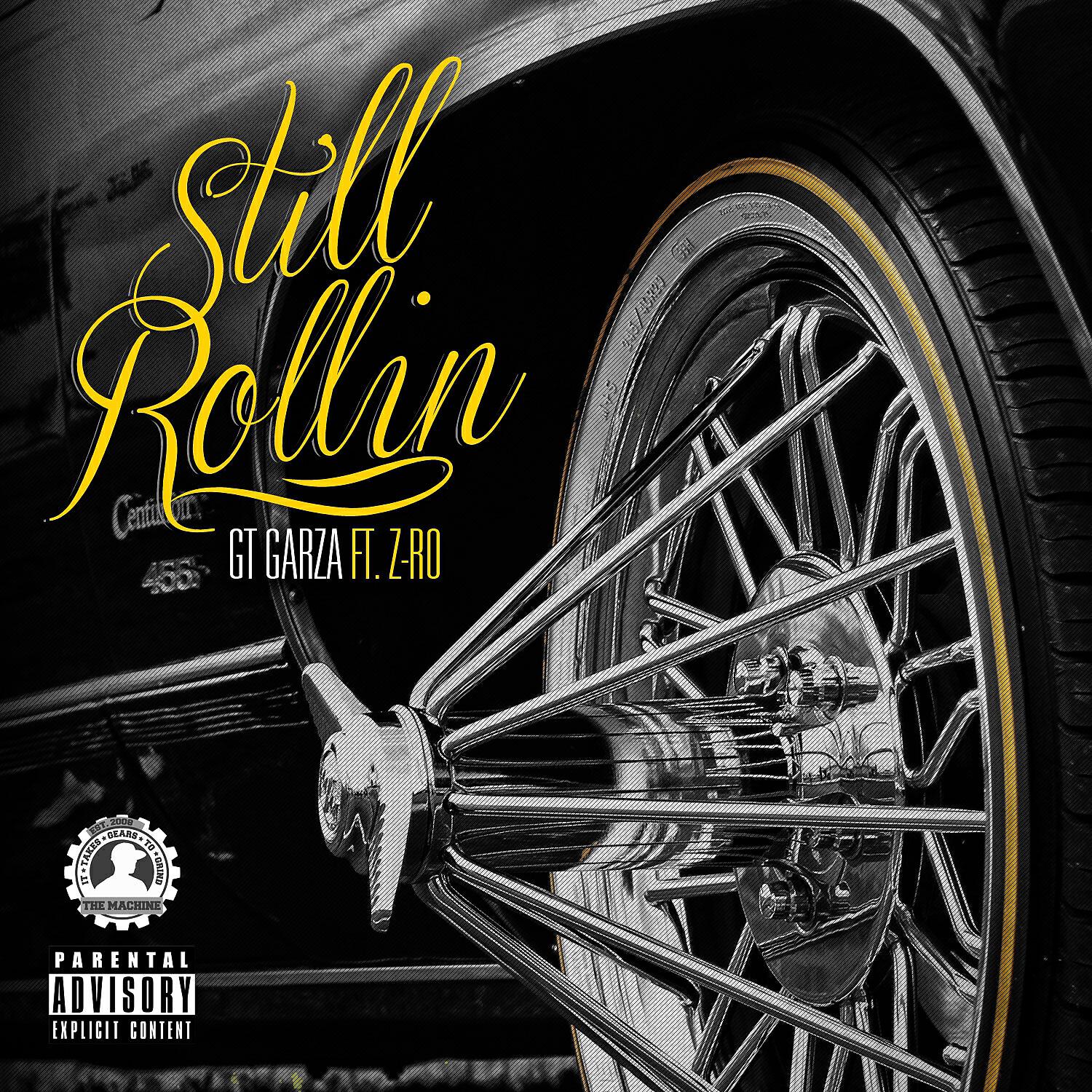 GT Garza - Still Rollin (feat. Z-Ro)