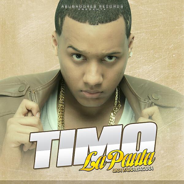 Timo La Pauta - Una Vaina Bacana