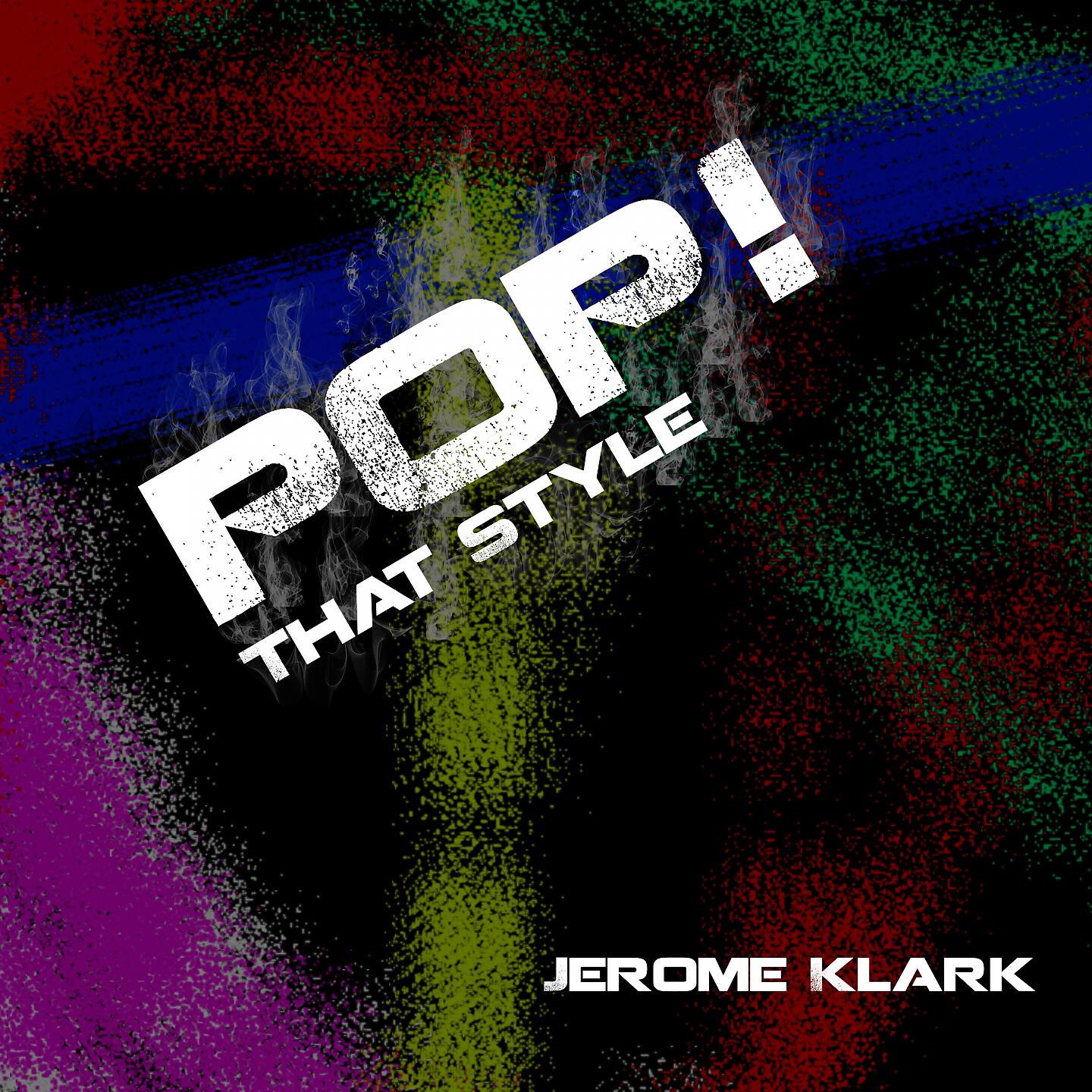 Jerome Klark - POP! That Style (Radio Edit)