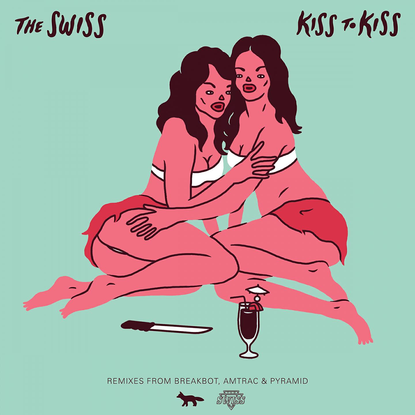 The Swiss - Kiss to Kiss (Amtrac Remix)