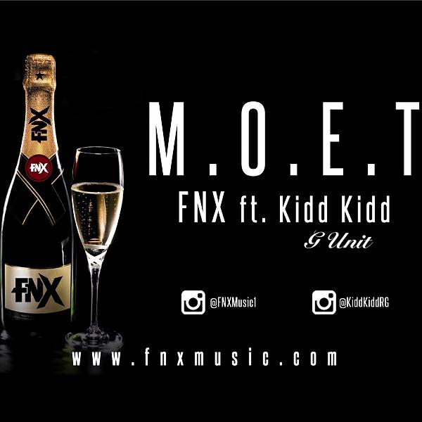 FNX - M.O.E.T. (feat. Kidd Kidd of G-Unit)