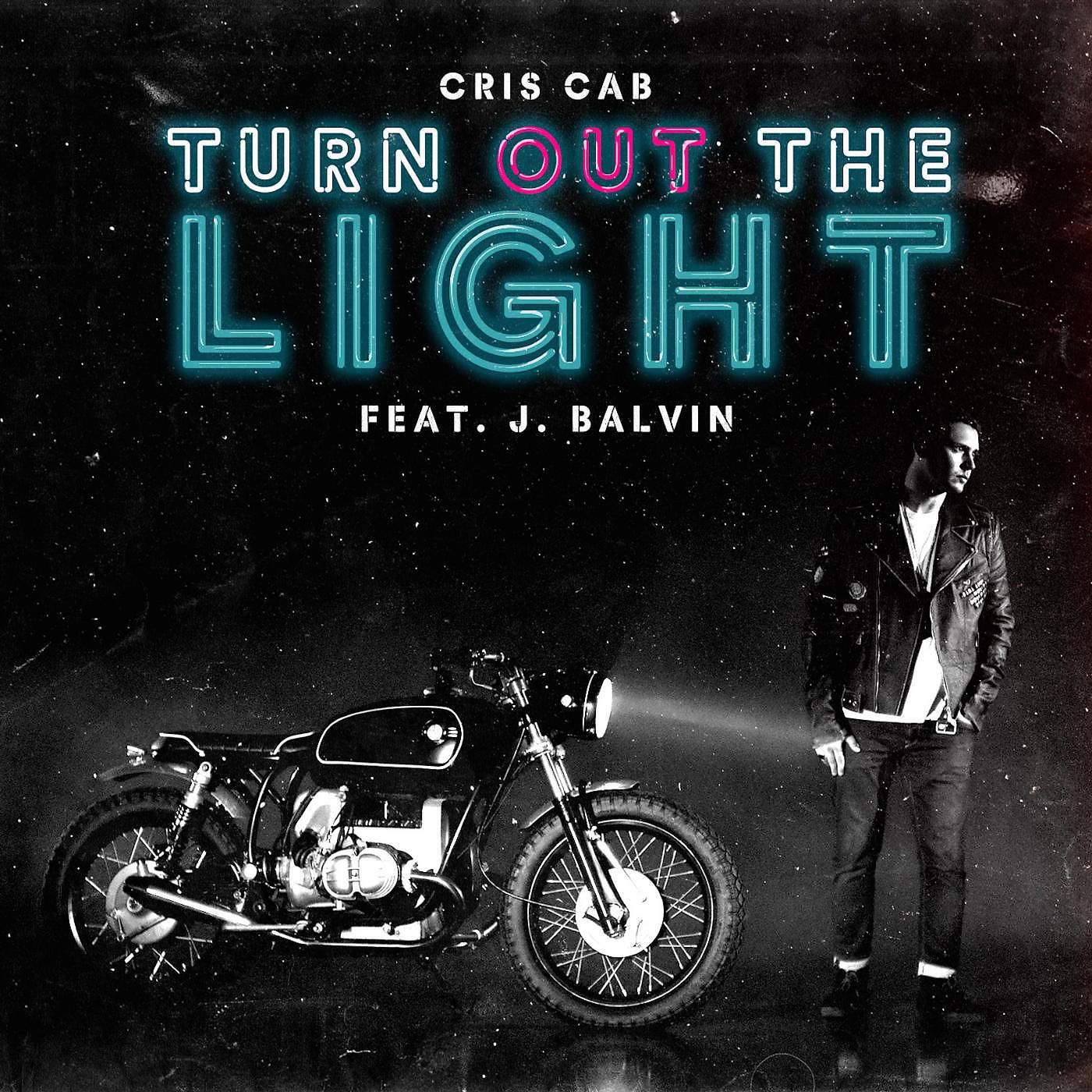 Cris Cab - Turn out the Light (feat. J. Balvin)