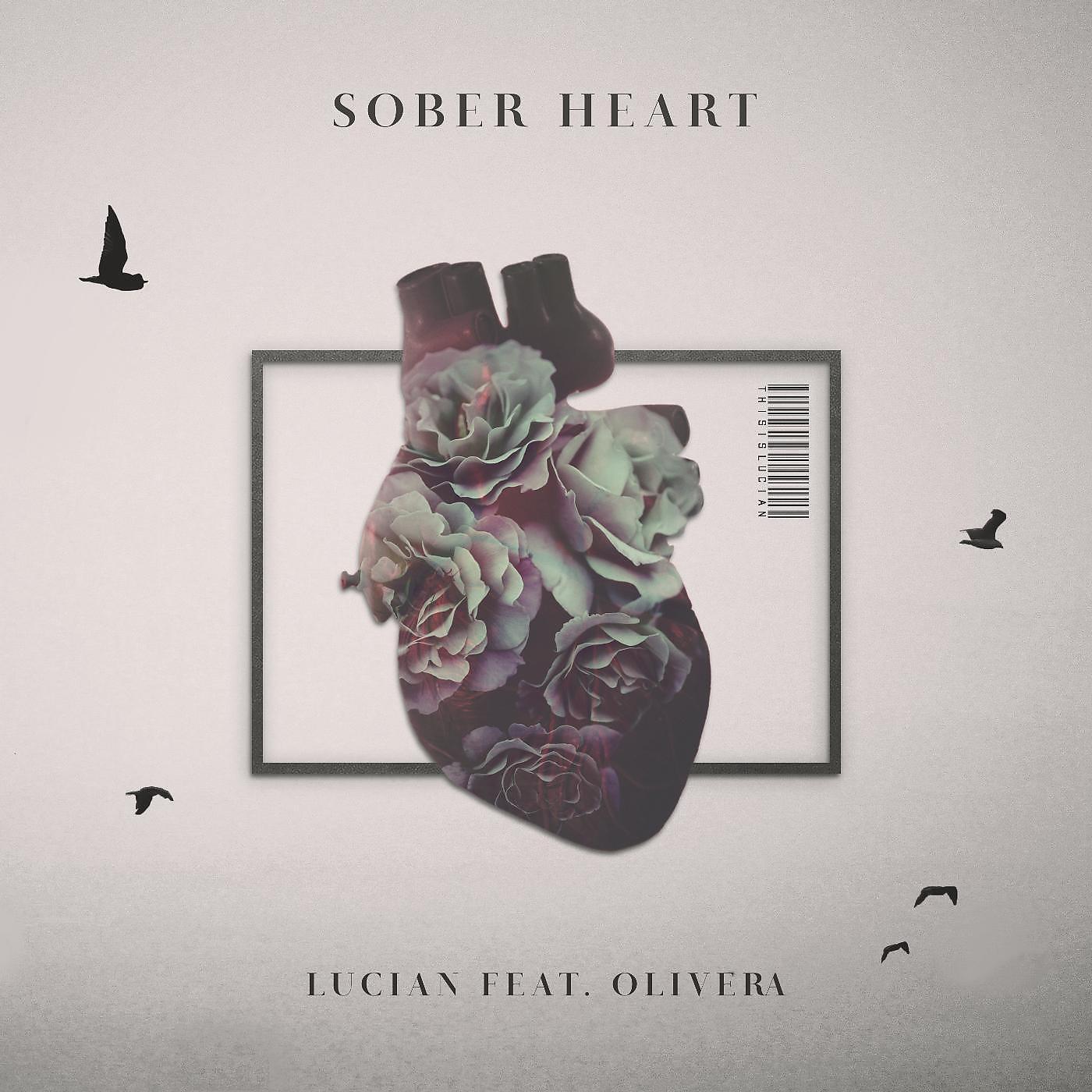 Lucian - Sober Heart (feat. Olivera)