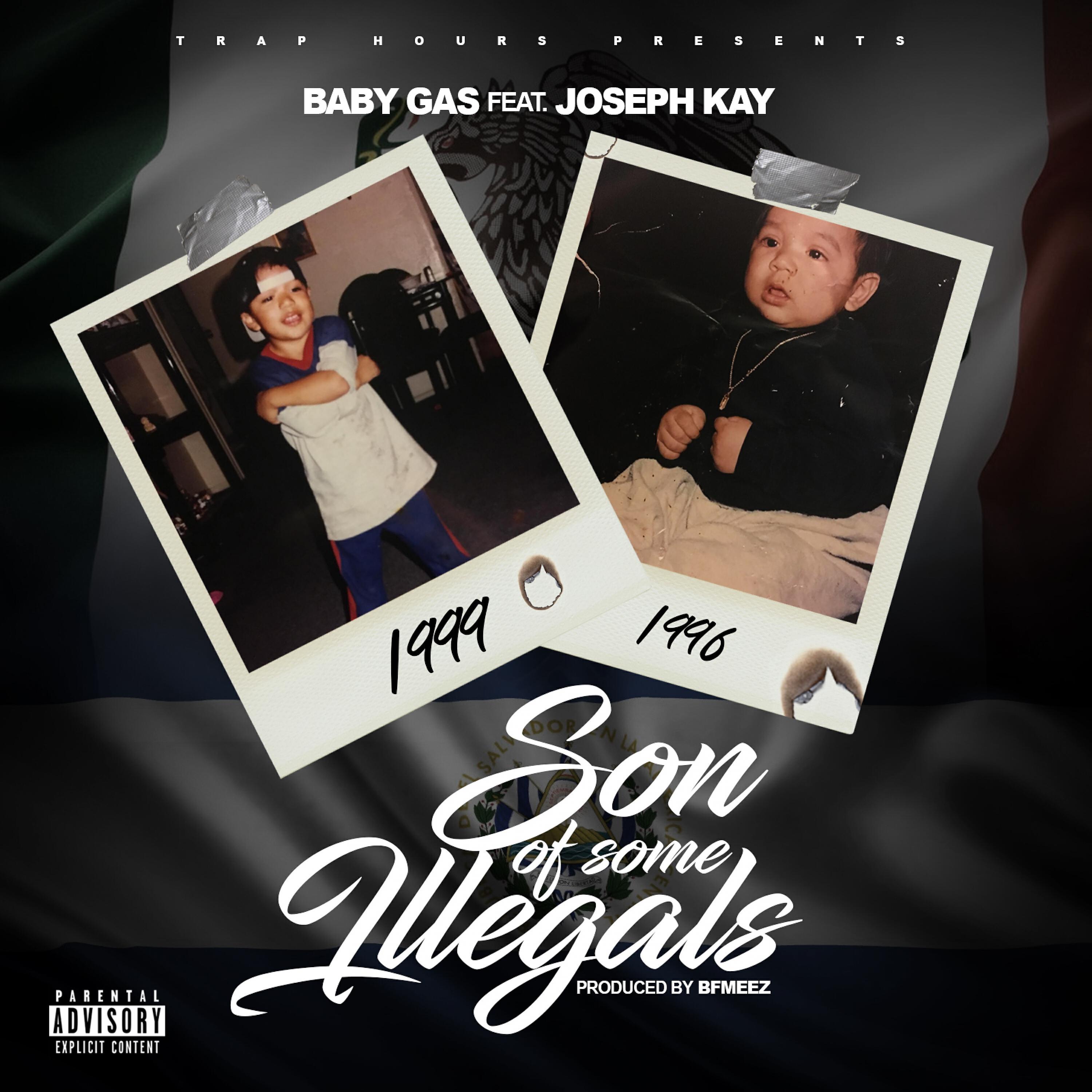 Baby Gas - Son of Some Illegals (feat. Joseph Kay)