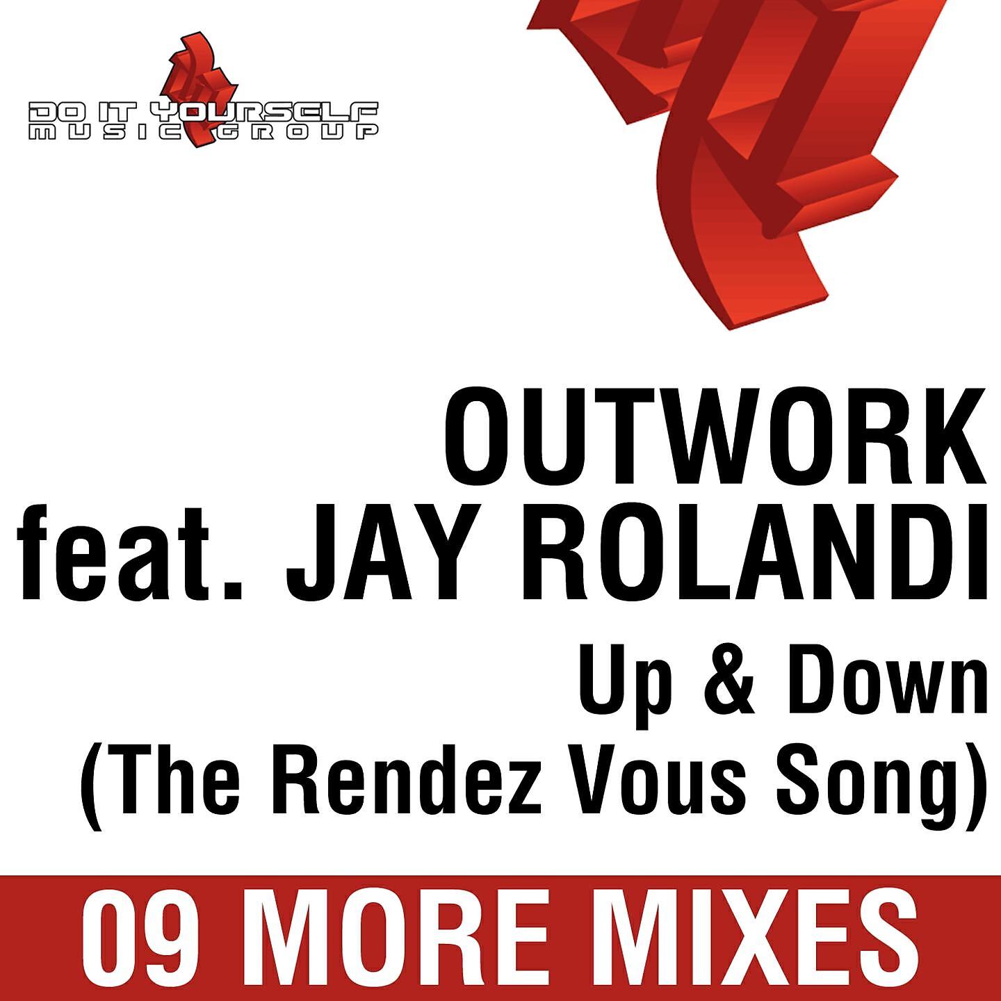 Outwork - Up & down (The rendez vous song) (Alex Elle Vs Babert Mix)