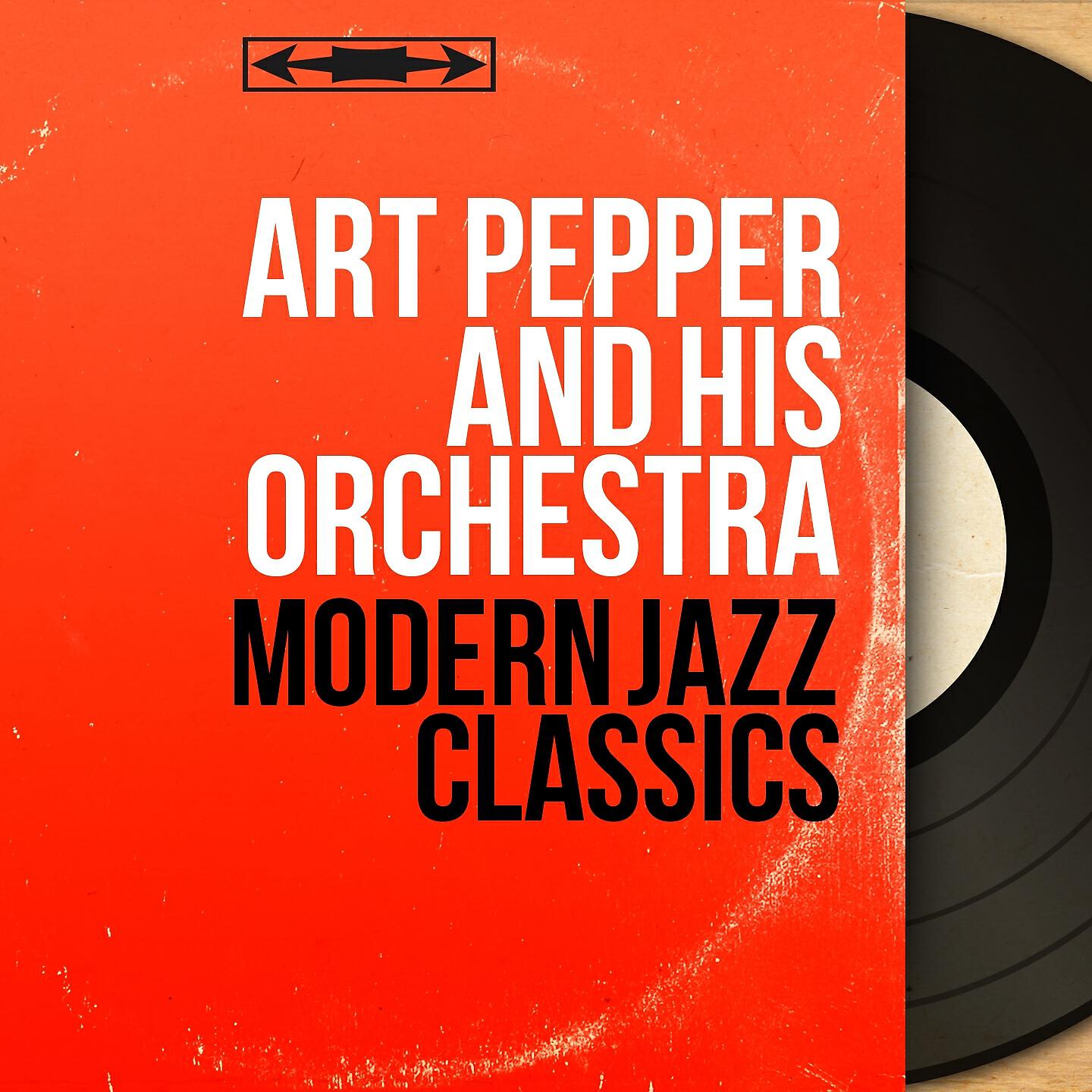 Art Pepper and His Orchestra - Anthropology