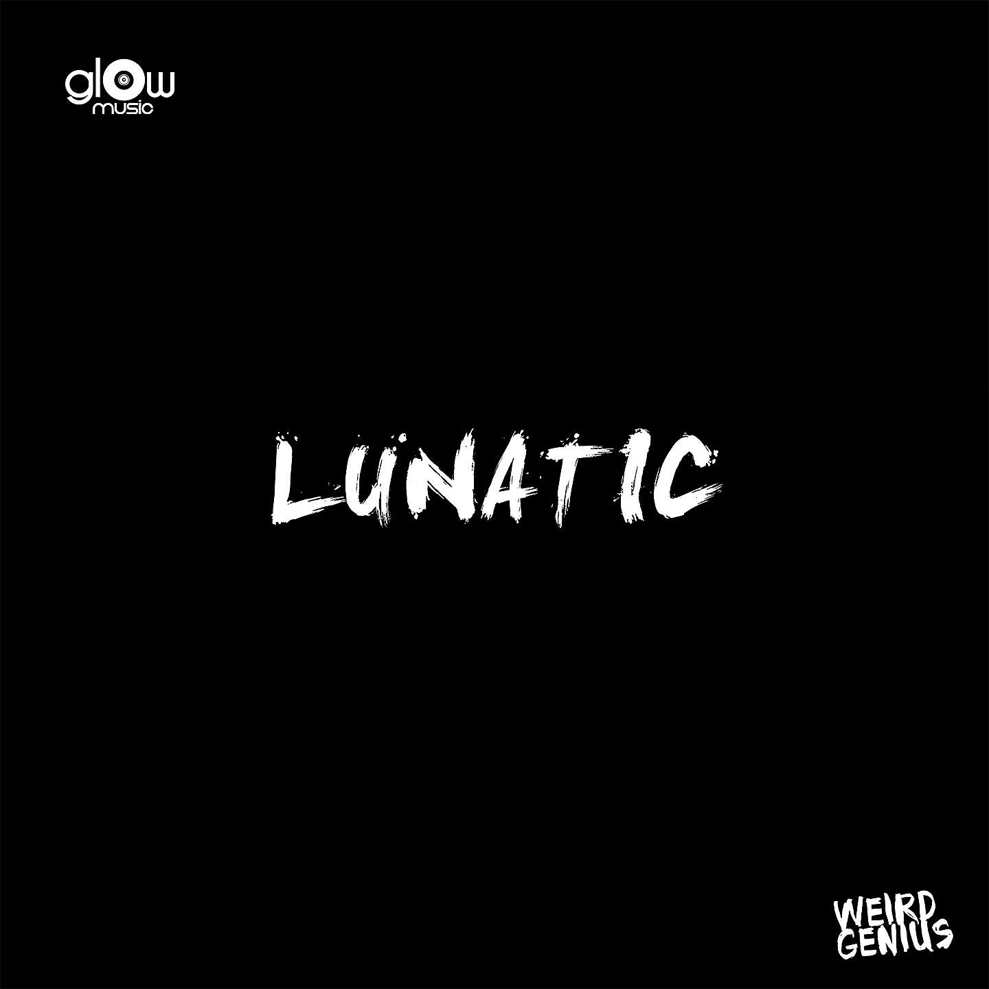 Weird Genius - Lunatic