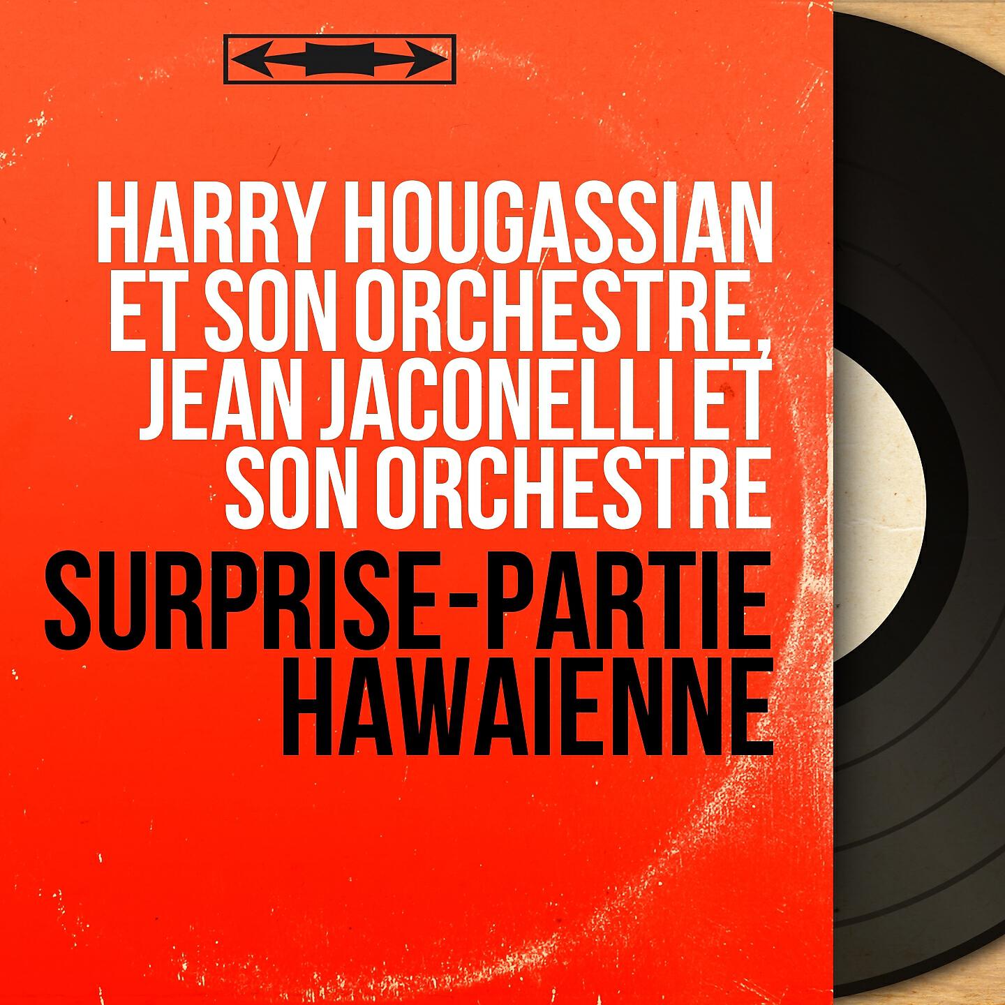 Harry Hougassian et son orchestre - Hula Hula