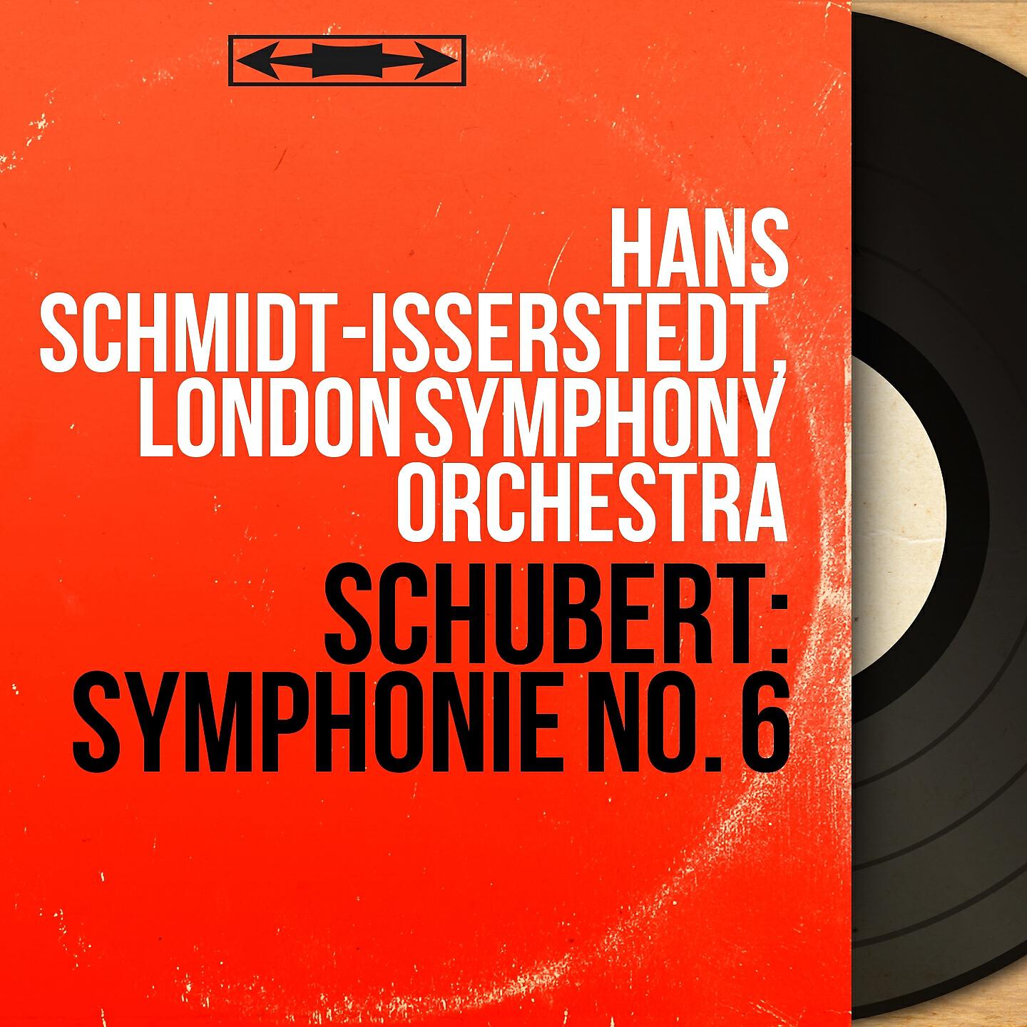 Hans Schmidt-Isserstedt - Symphonie No. 6 in C Major, D. 589: I. Adagio - Allegretto