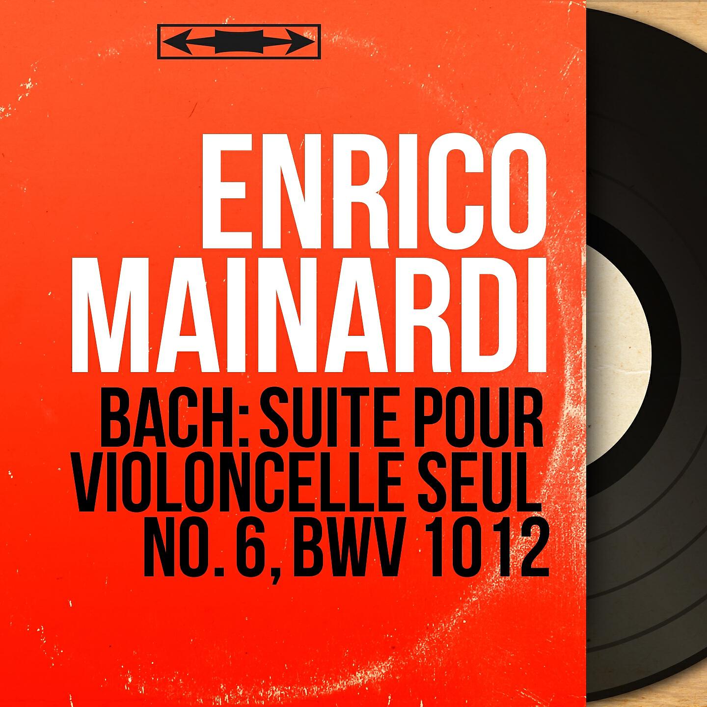 Enrico Mainardi - Suite No. 6 in D Major, BWV 1012: Courante