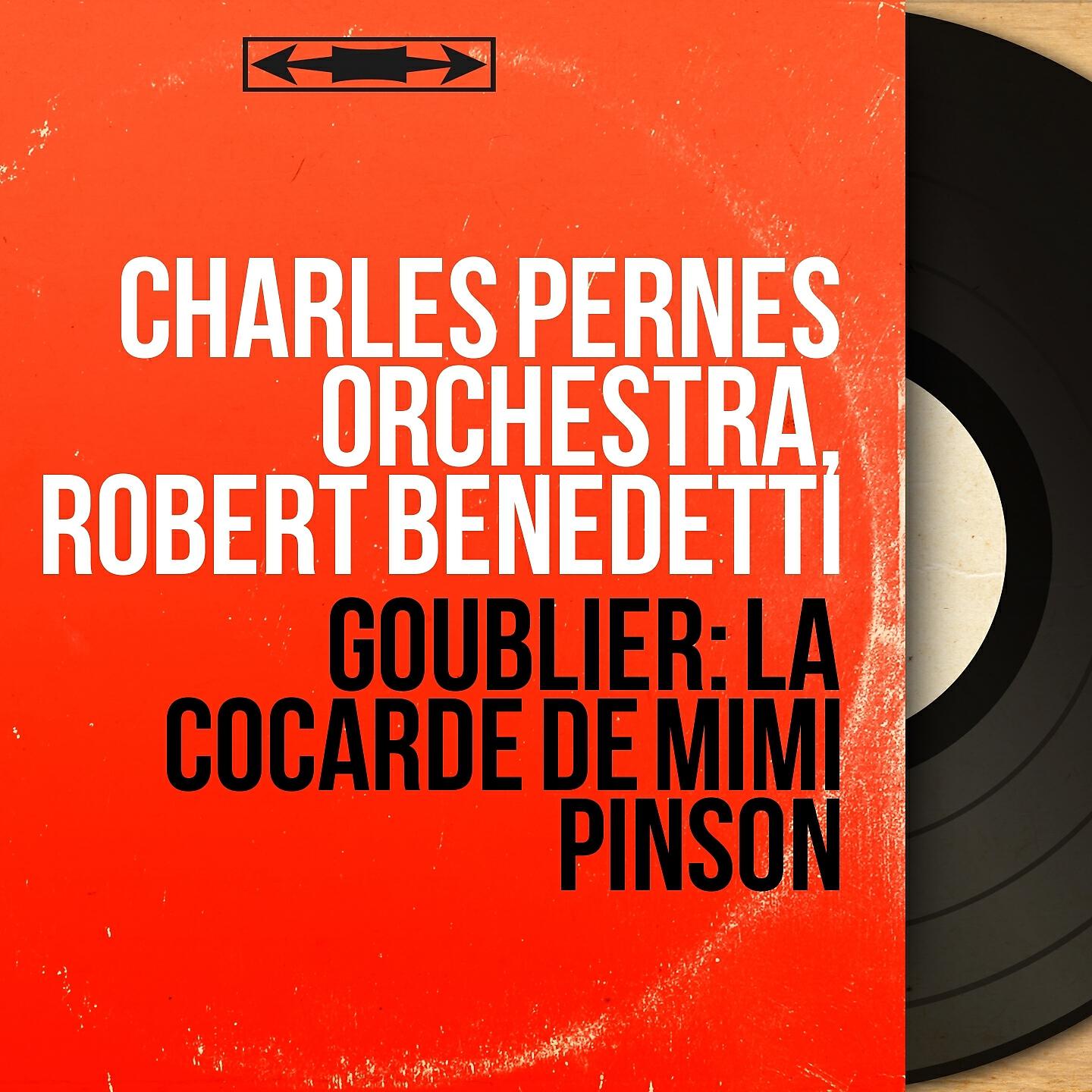 Charles Pernès Orchestra - La cocarde de Mimi Pinson, Act I: Final I (Jean, Marie-Louise, chœurs)