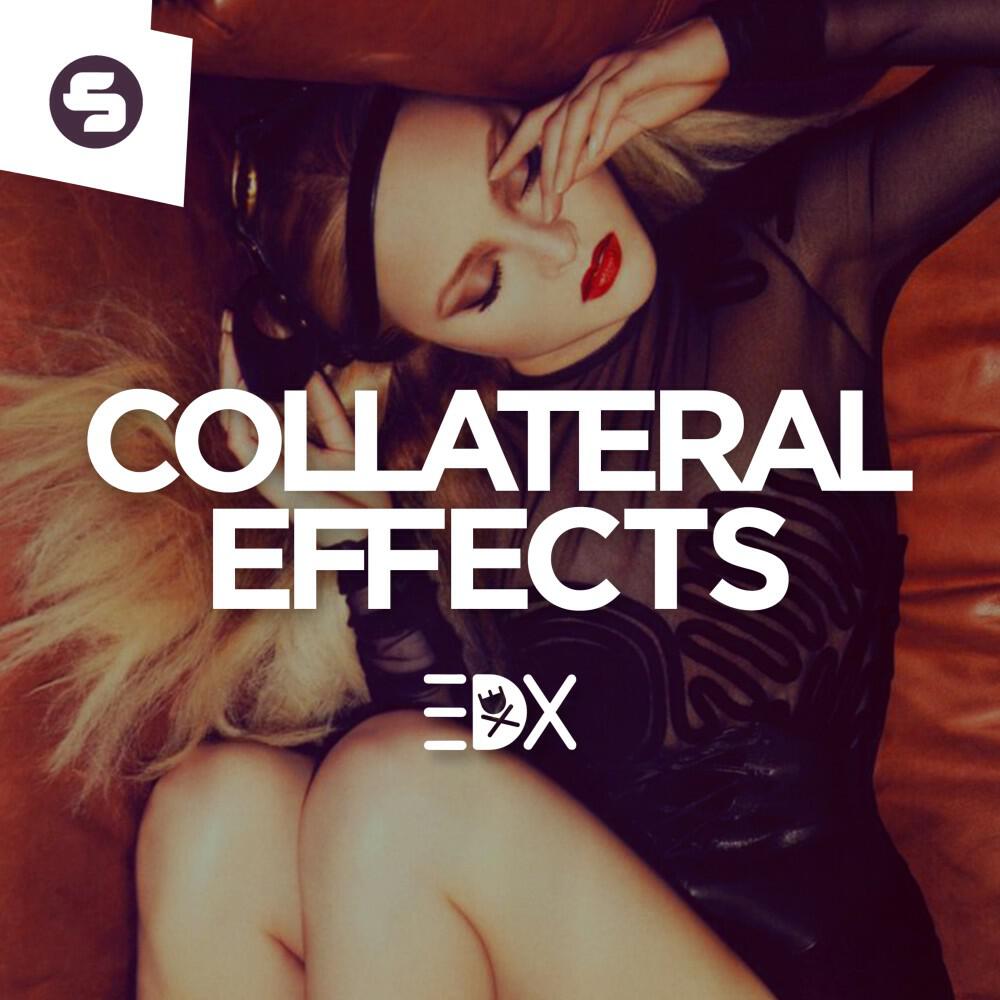 EDX - Collateral Effects (Radio Mix)