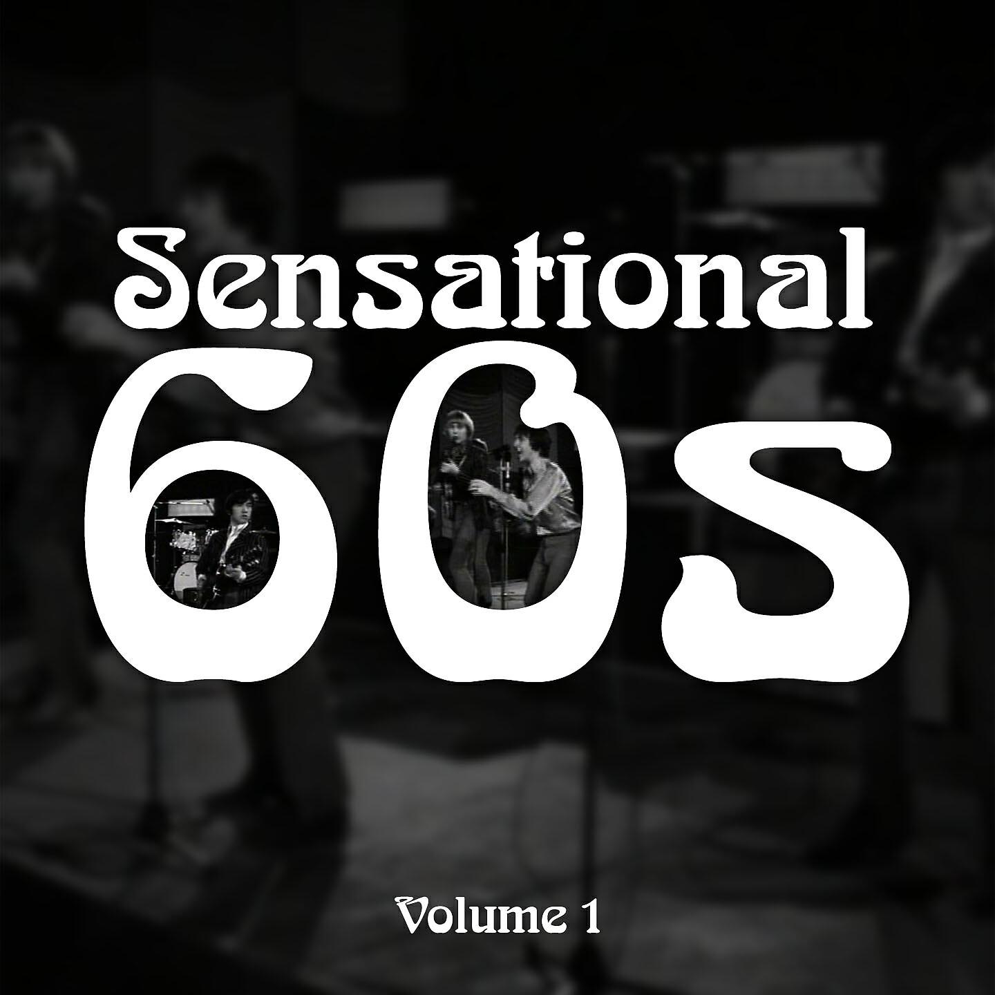 Sensational 60's - Come On And Dance
