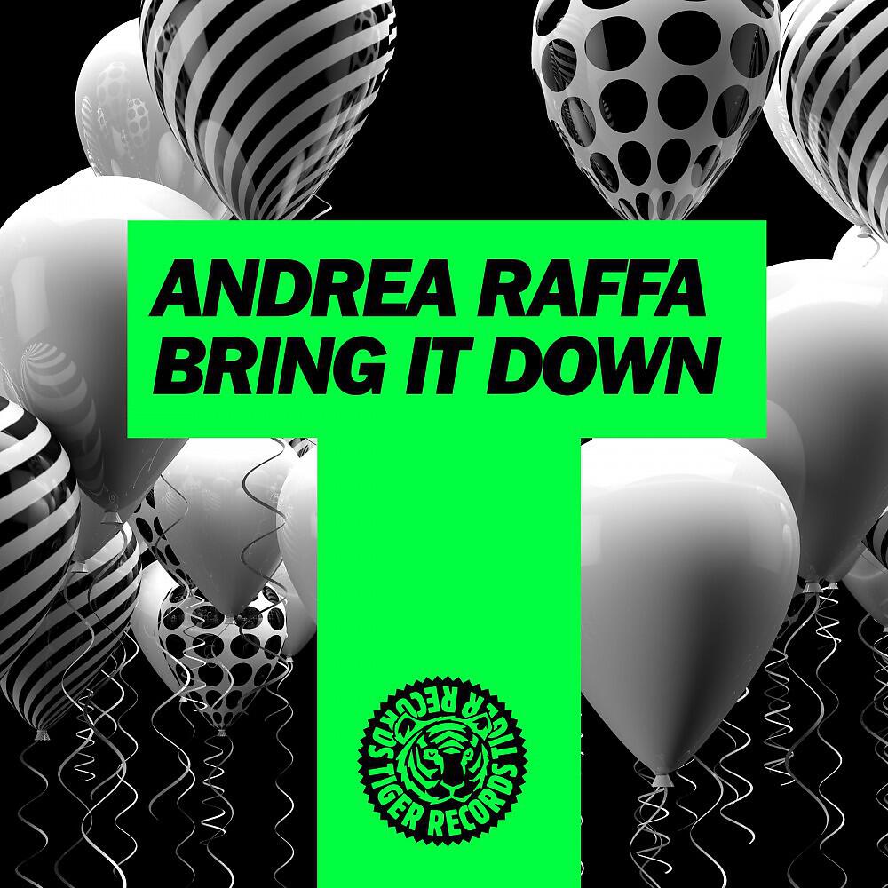 Andrea Raffa - Bring It Down (Original Mix)