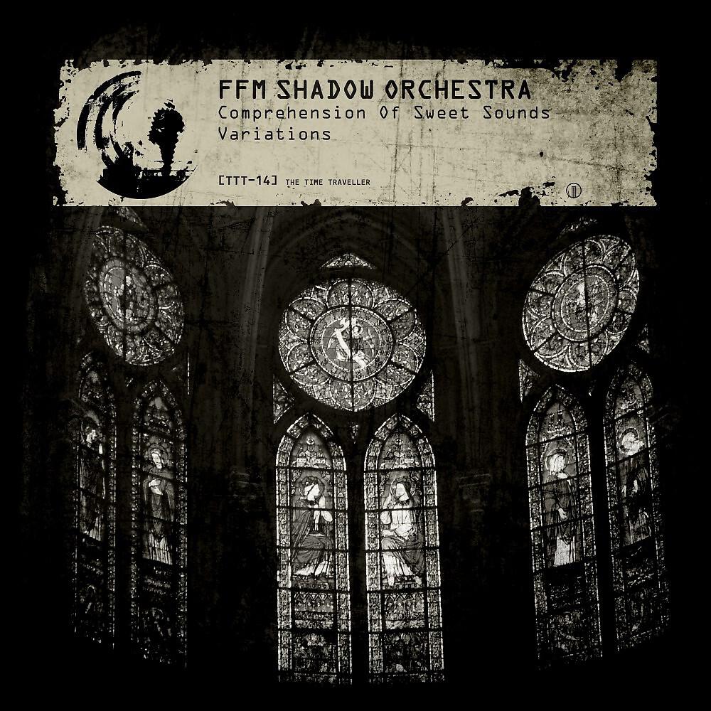 Ffm Shadow Orchestra - Comprehension of Sweet Sounds (Kyan El Loco Engine Variation)