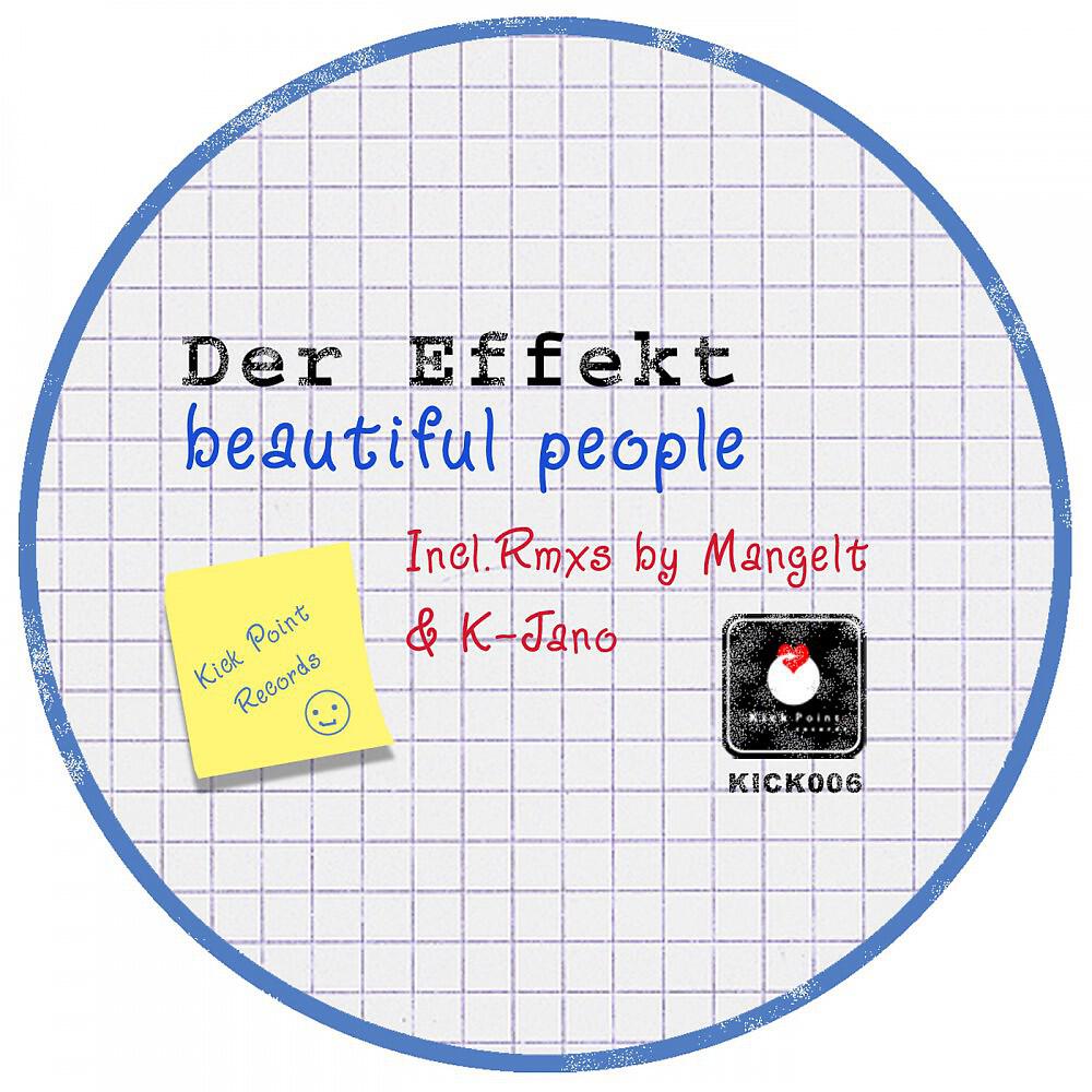 Der Effekt - Beautiful People (K-Jano Rmx)