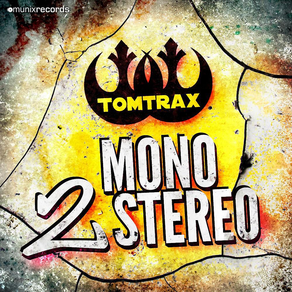 Tomtrax - Mono 2 Stereo (Harris & Ford Remix Edit)