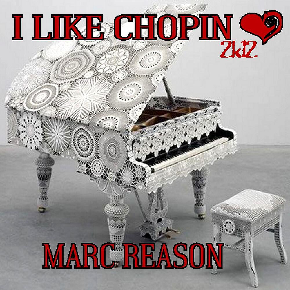 Marc Reason - I Like Chopin (Original Club Mix)
