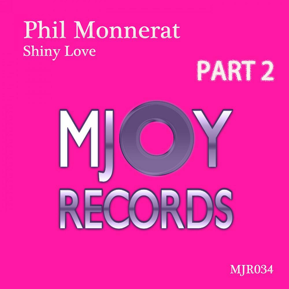 Phil Monnerat - Shiny Love (A.C.N. Remix)