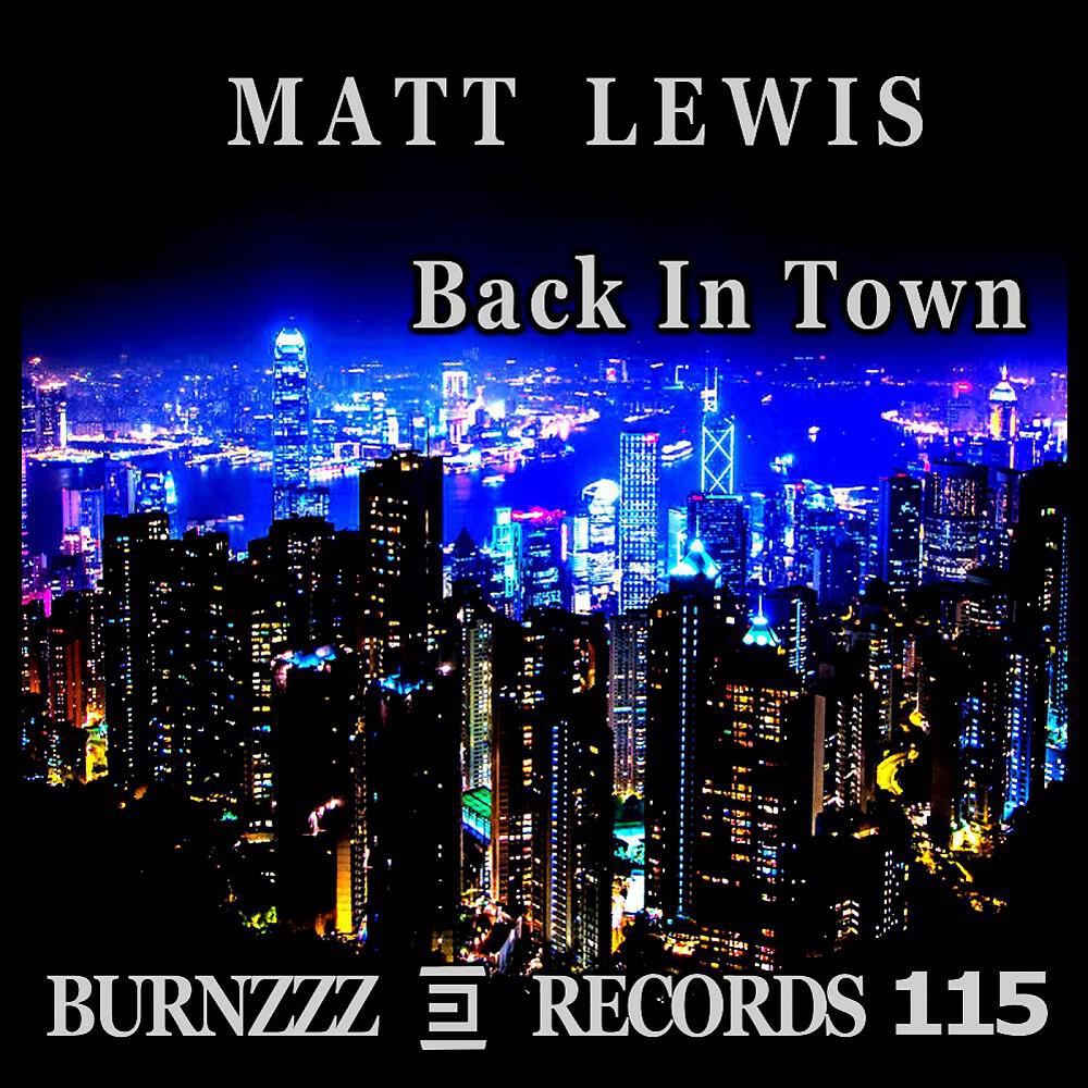 Matt Lewis - Back in Town (Erwin Redzic Remix)
