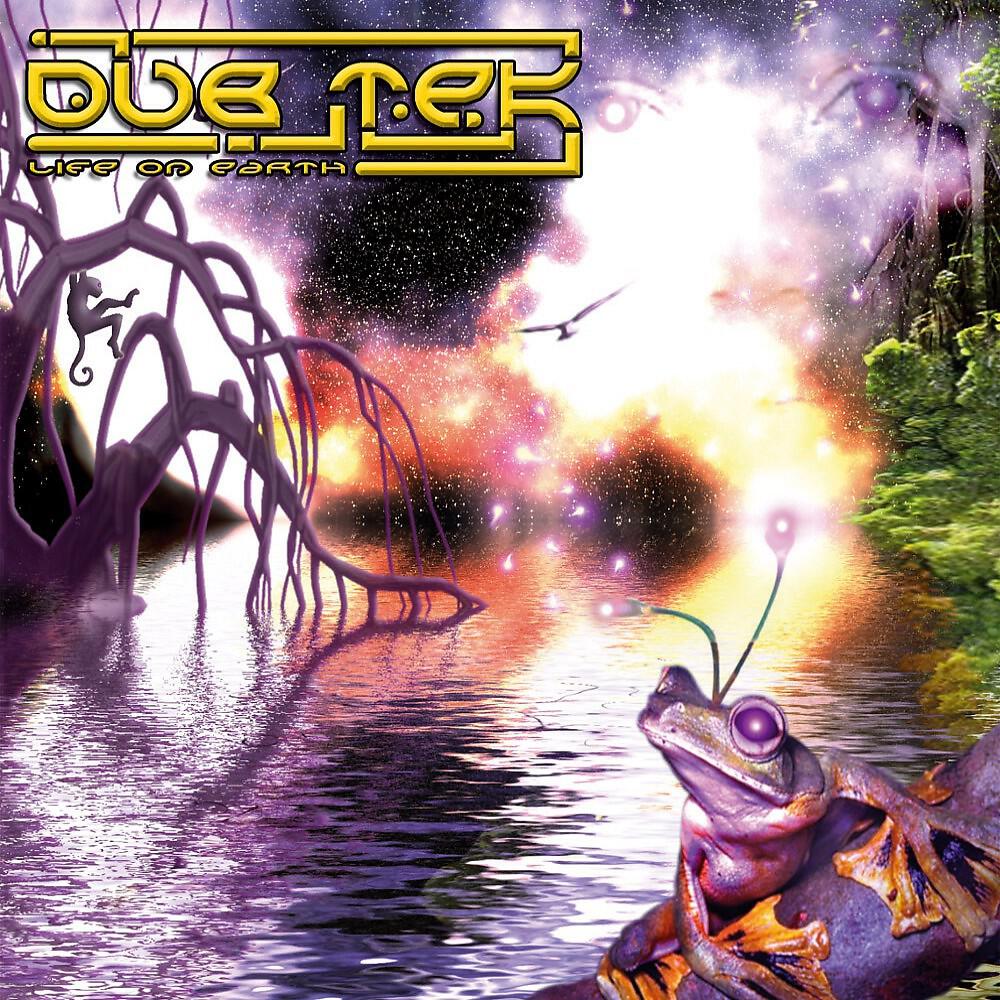Dub Tek - Life on Earth