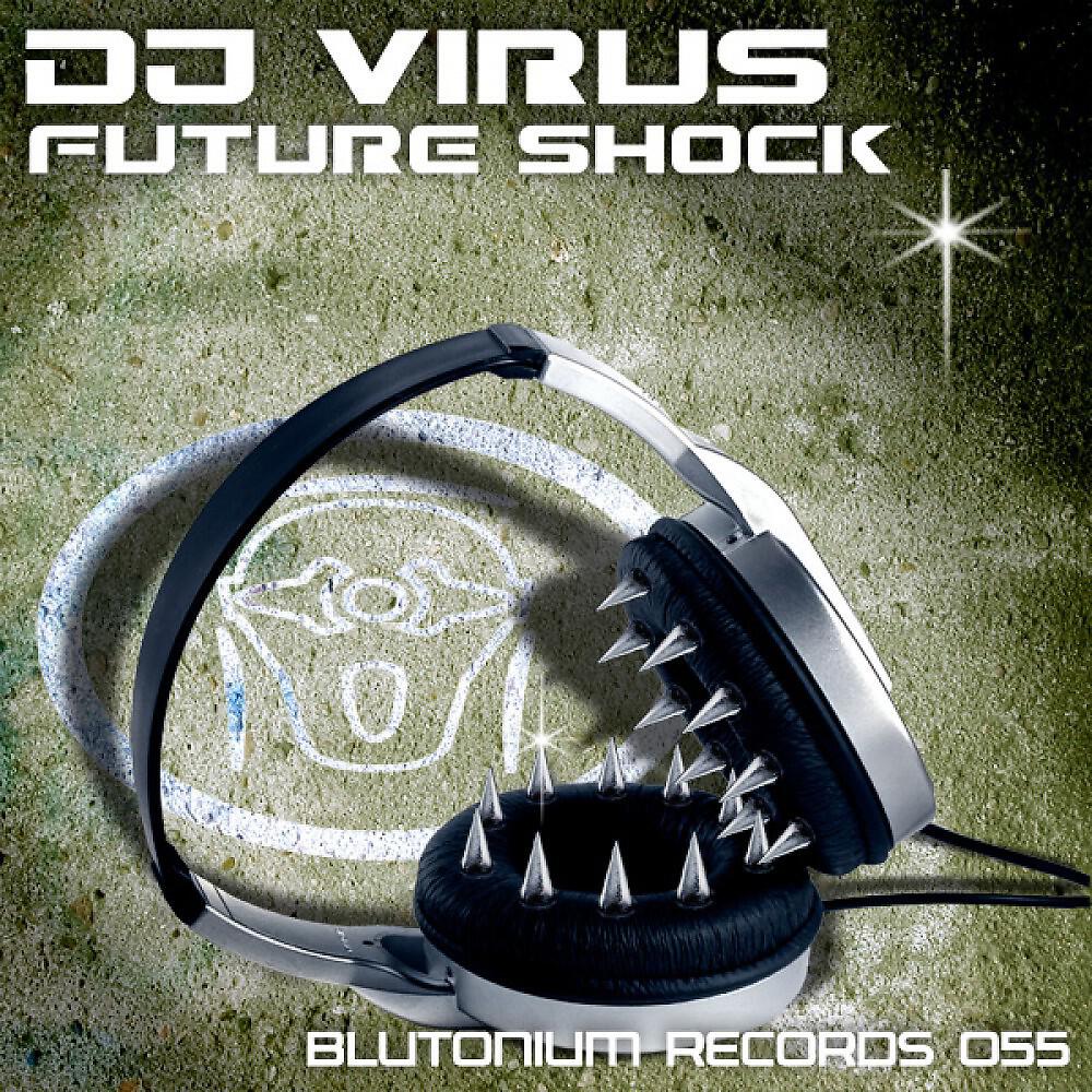 DJ Virus - Future Shock (M. Fusseder Short Cut)