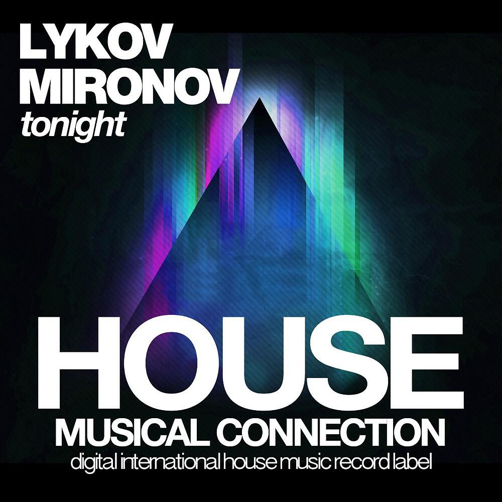 Lykov & Mironov - Tonight (Original Mix)