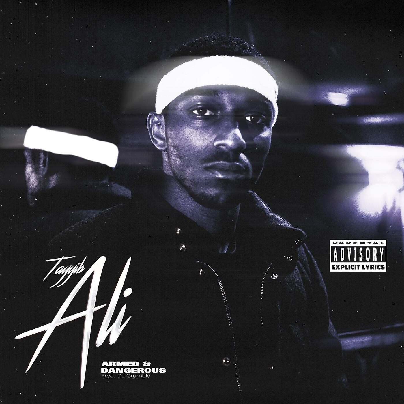 Tayyib Ali - Armed & Dangerous