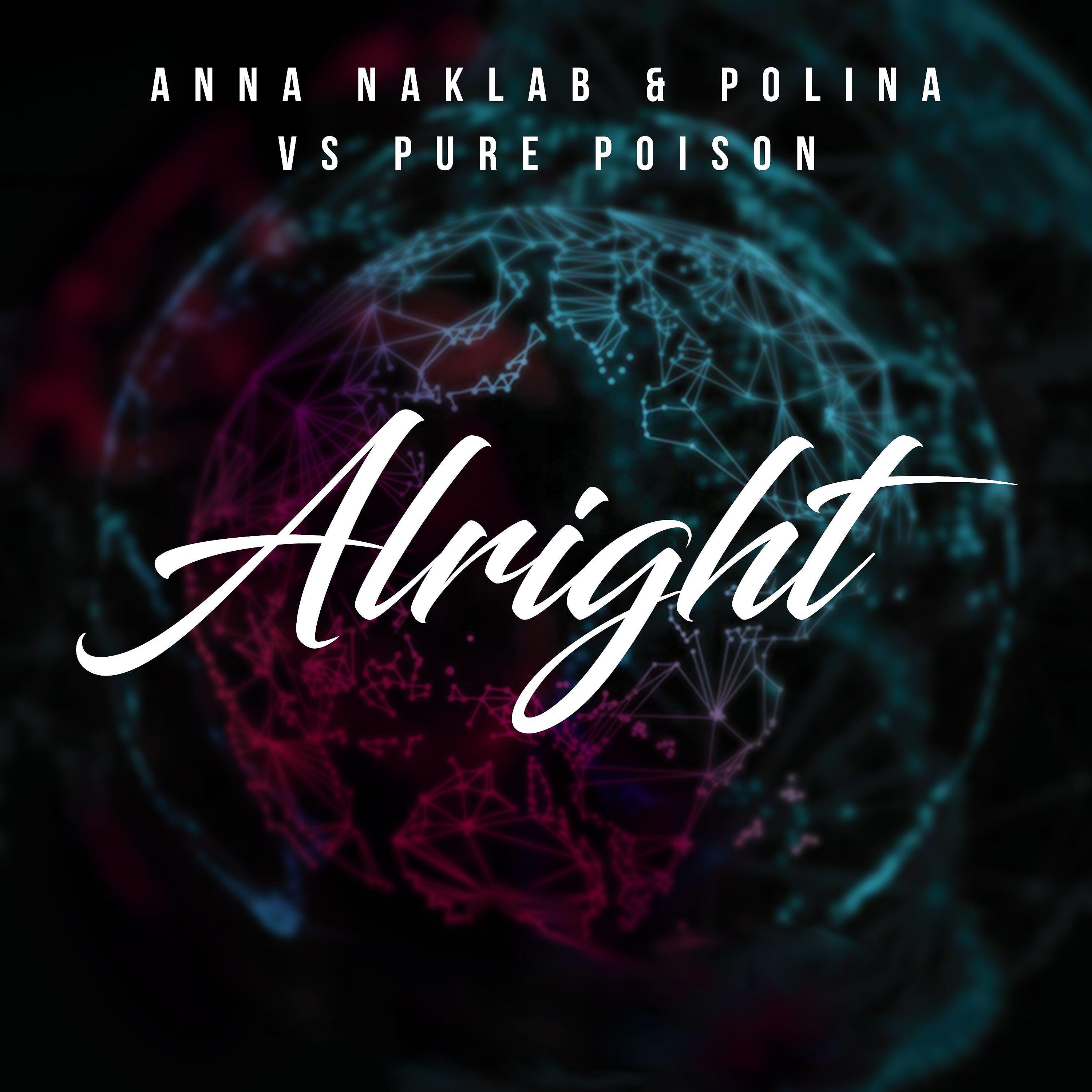 Anna Naklab - Alright