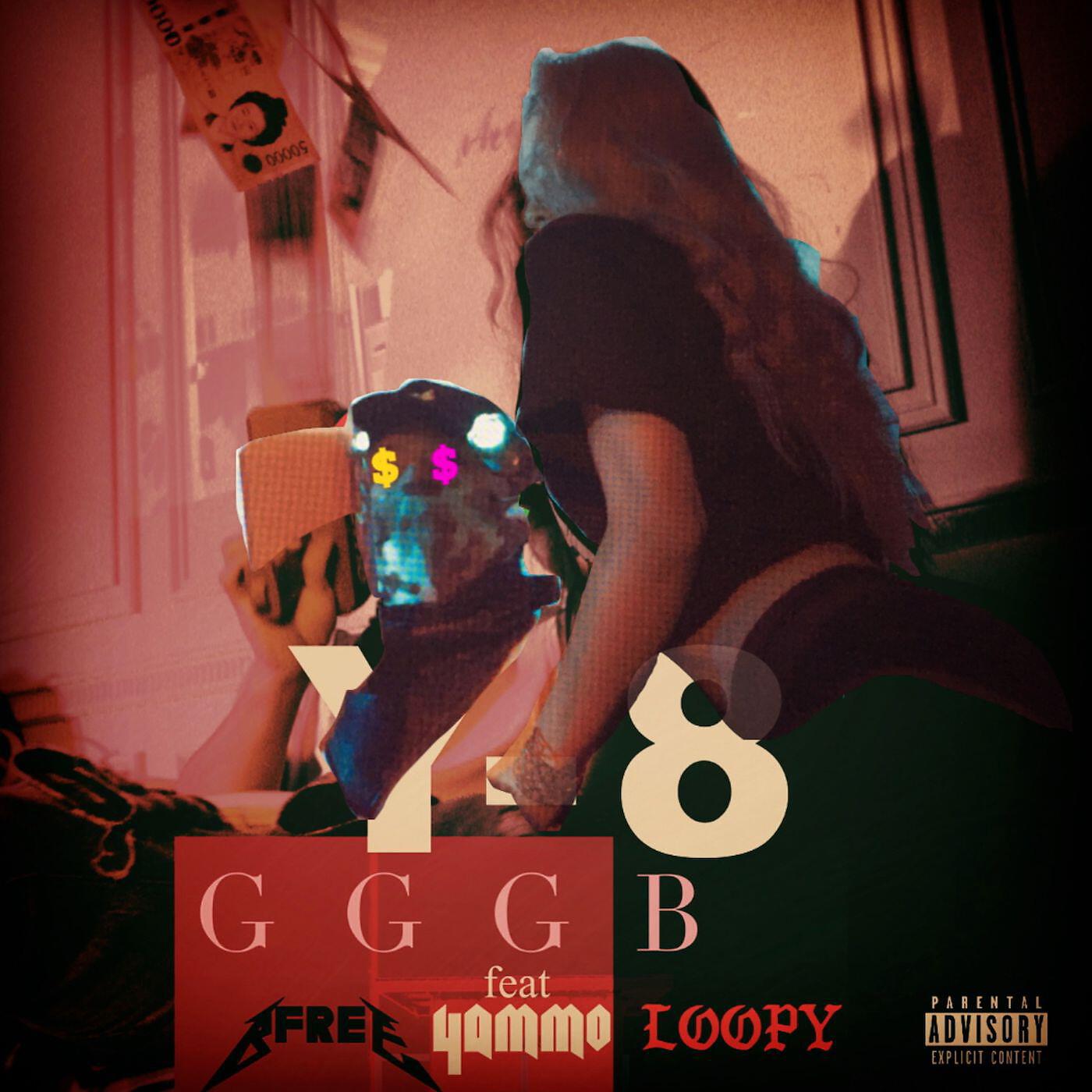 Y-8 - GGGB (feat. B-Free, Yammo & Loopy) [Instrumental]