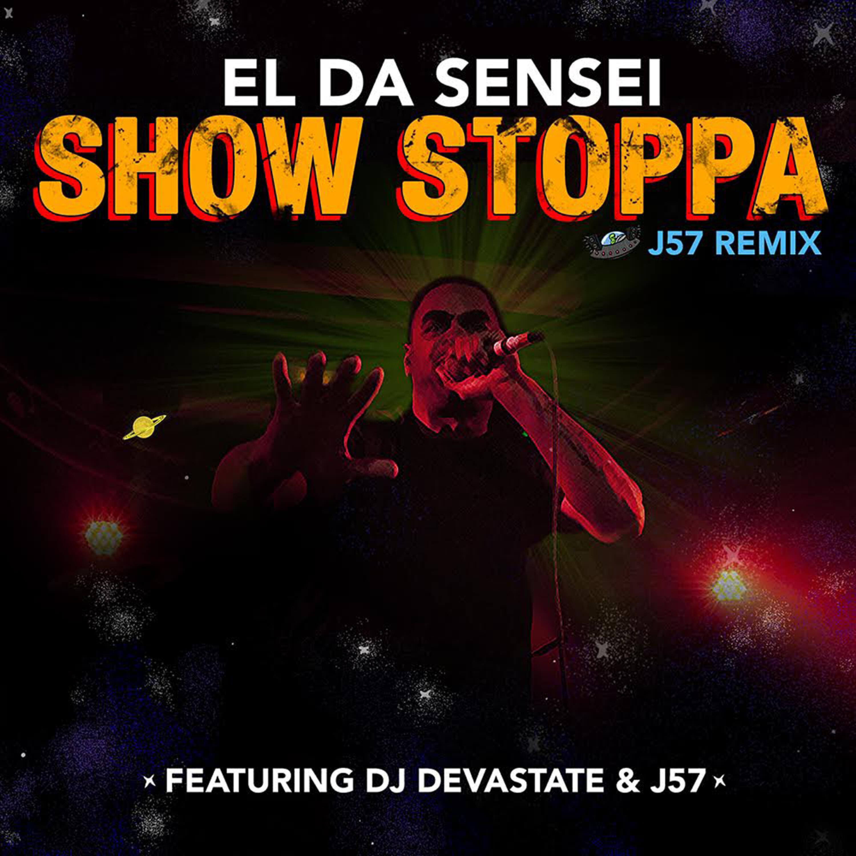 El Da Sensei - Show Stoppa (feat. DJ Devastate) (J57 Remix Instrumental)