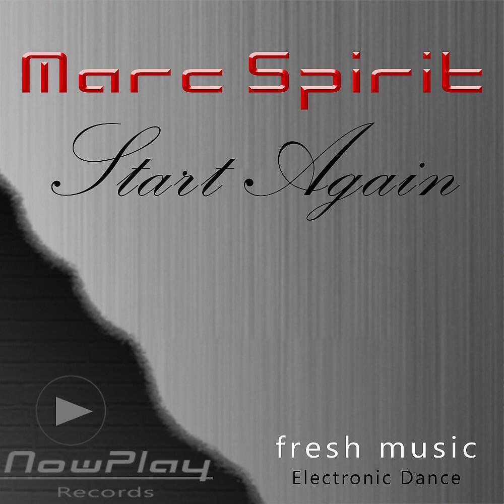 Marc Spirit - Start Again (Tropical Deep Radio Mix)