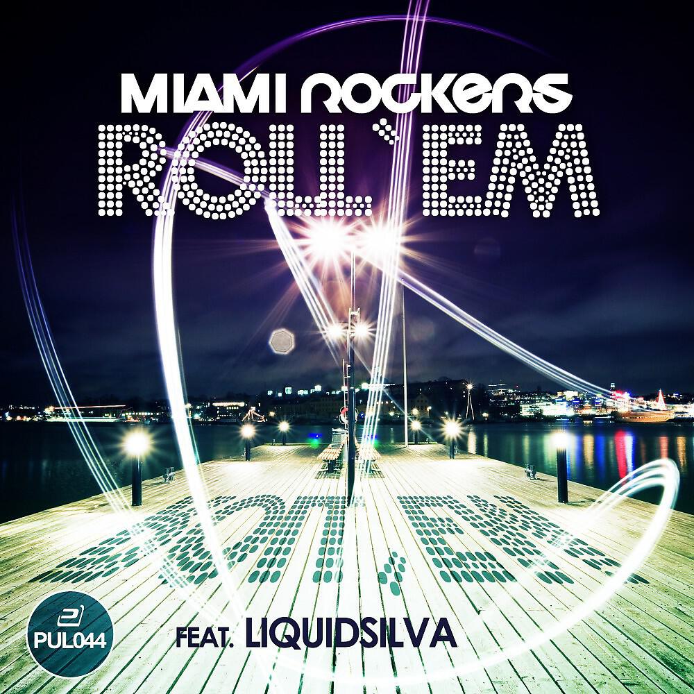 Miami Rockers - Roll'em (Bk Duke Radio Edit)