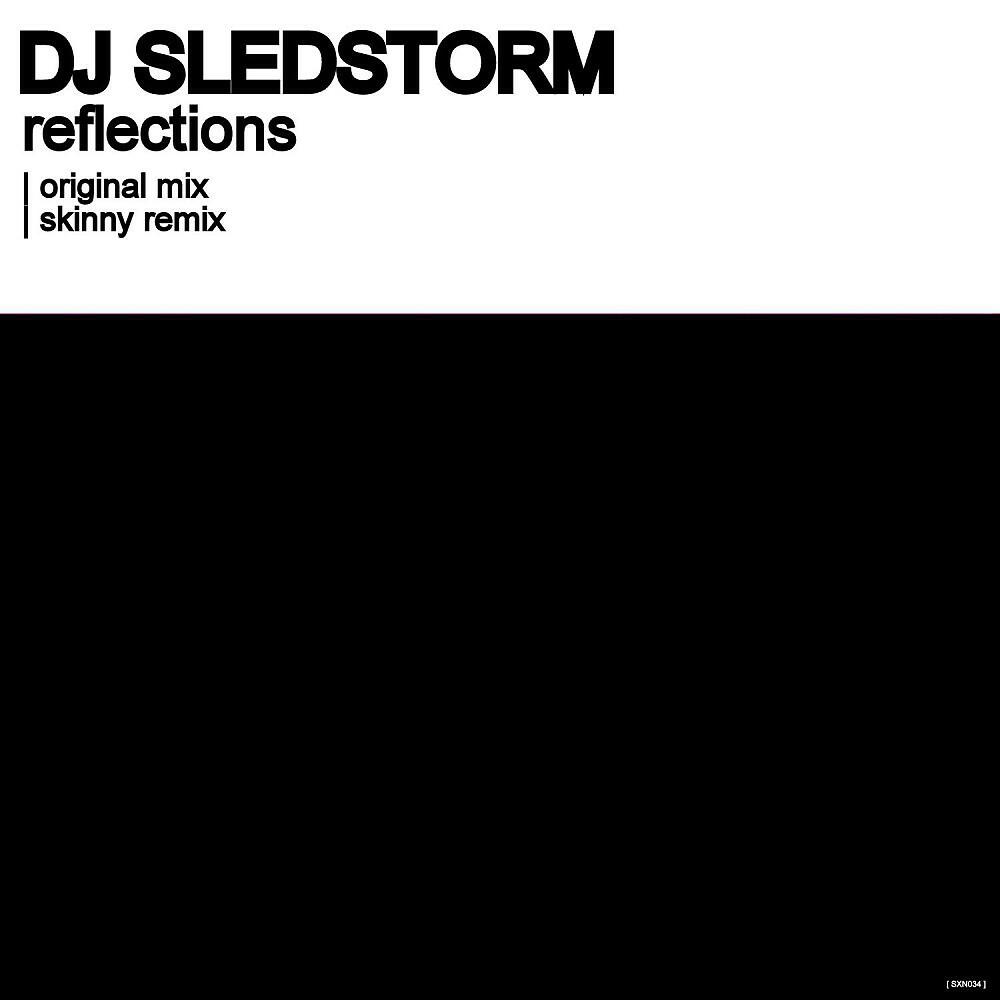 DJ Sledstorm - Reflections (Original Mix)
