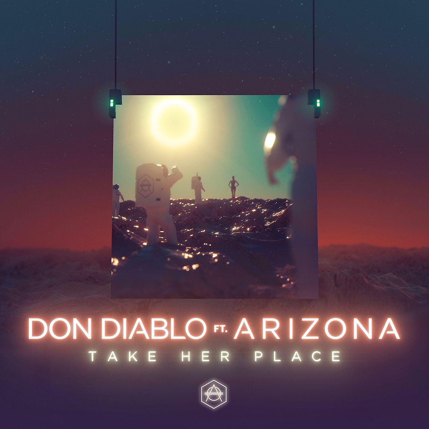 Don Diablo - Take Her Place (feat. A R I Z O N A)